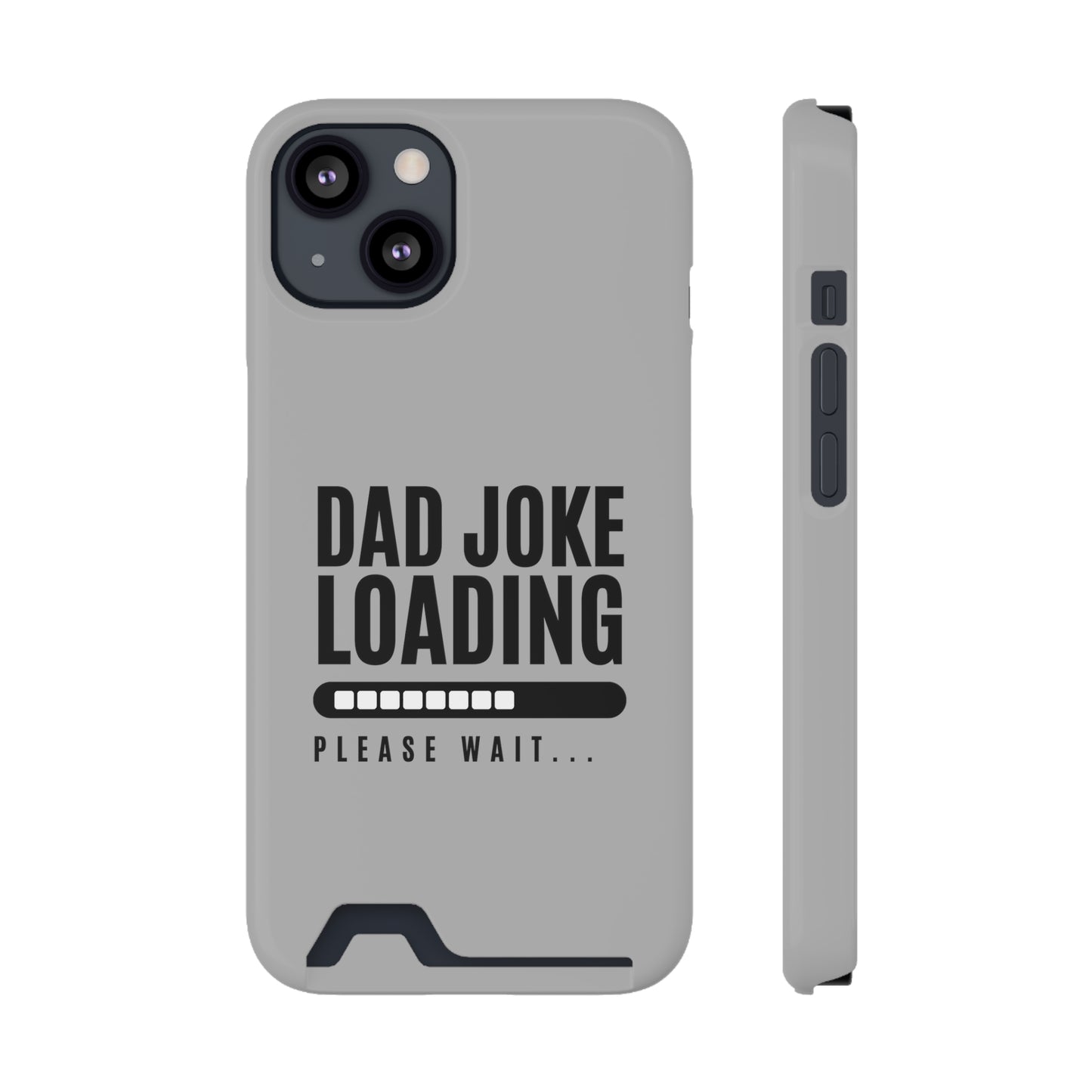 Dad Joke Loading - Gifts for fathers Phone Case With Card Holder