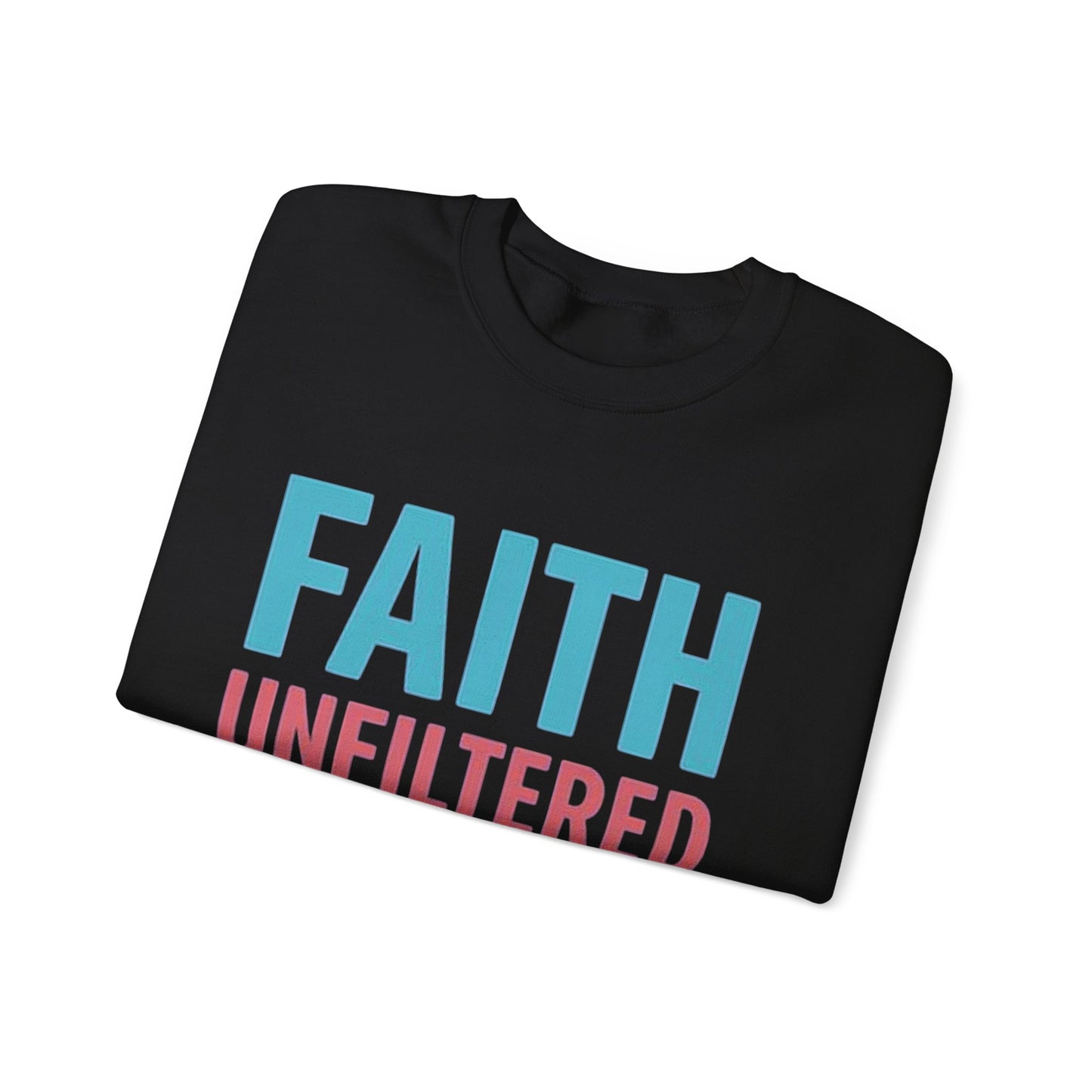 Faith Unfiltered Podcast Crewneck Sweatshirt | Prayer Is Free