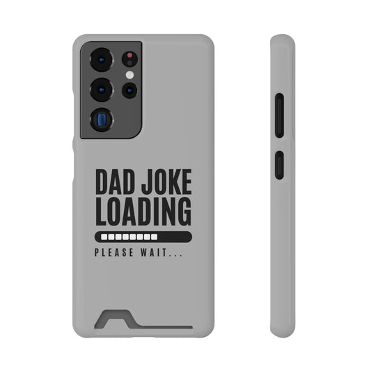 Dad Joke Loading - Gifts for fathers Phone Case With Card Holder