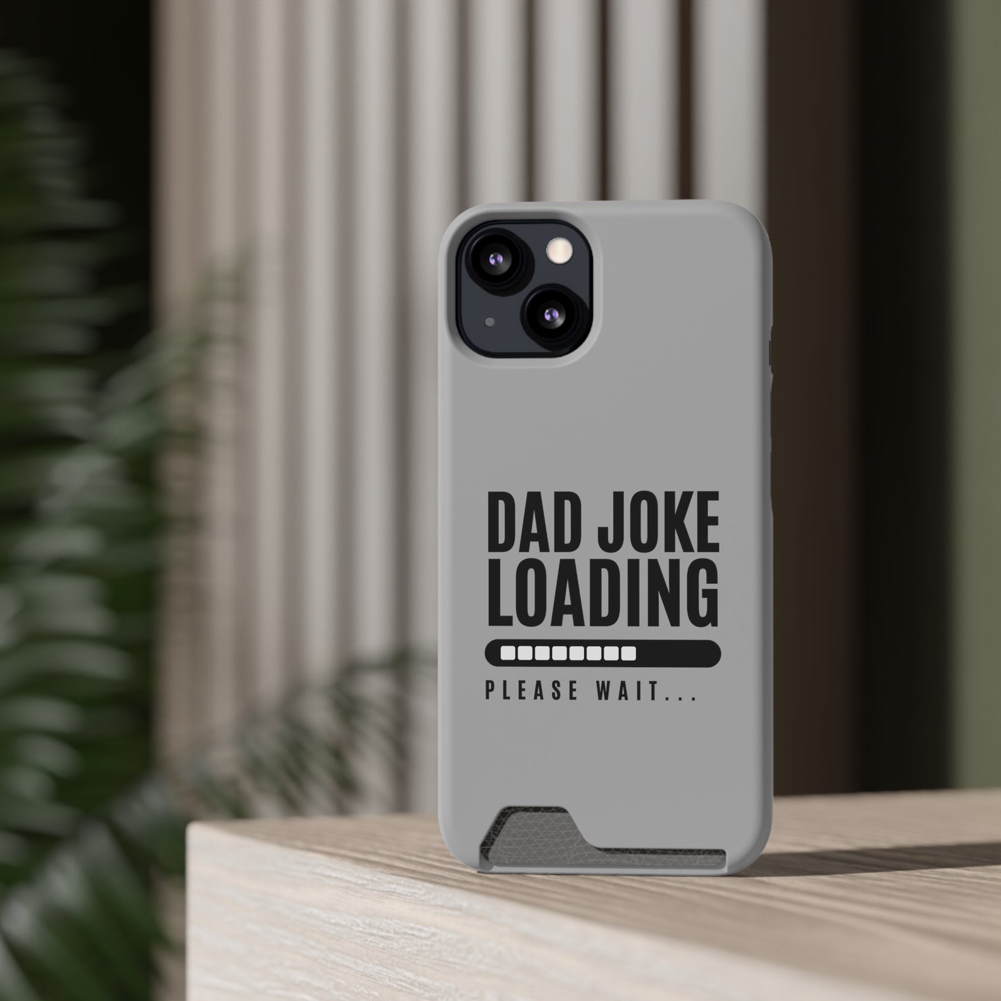 Dad Joke Loading - Gifts for fathers Phone Case With Card Holder