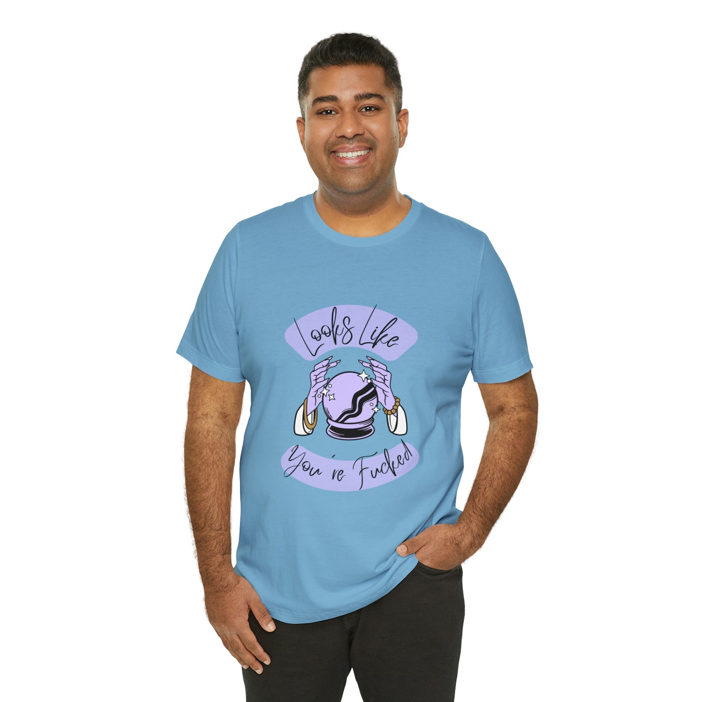 Looks Like You're F*cked - Unisex T-shirt
