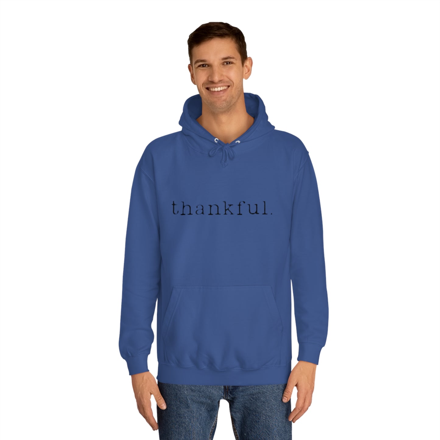 Thankful. Unisex College Hoodie