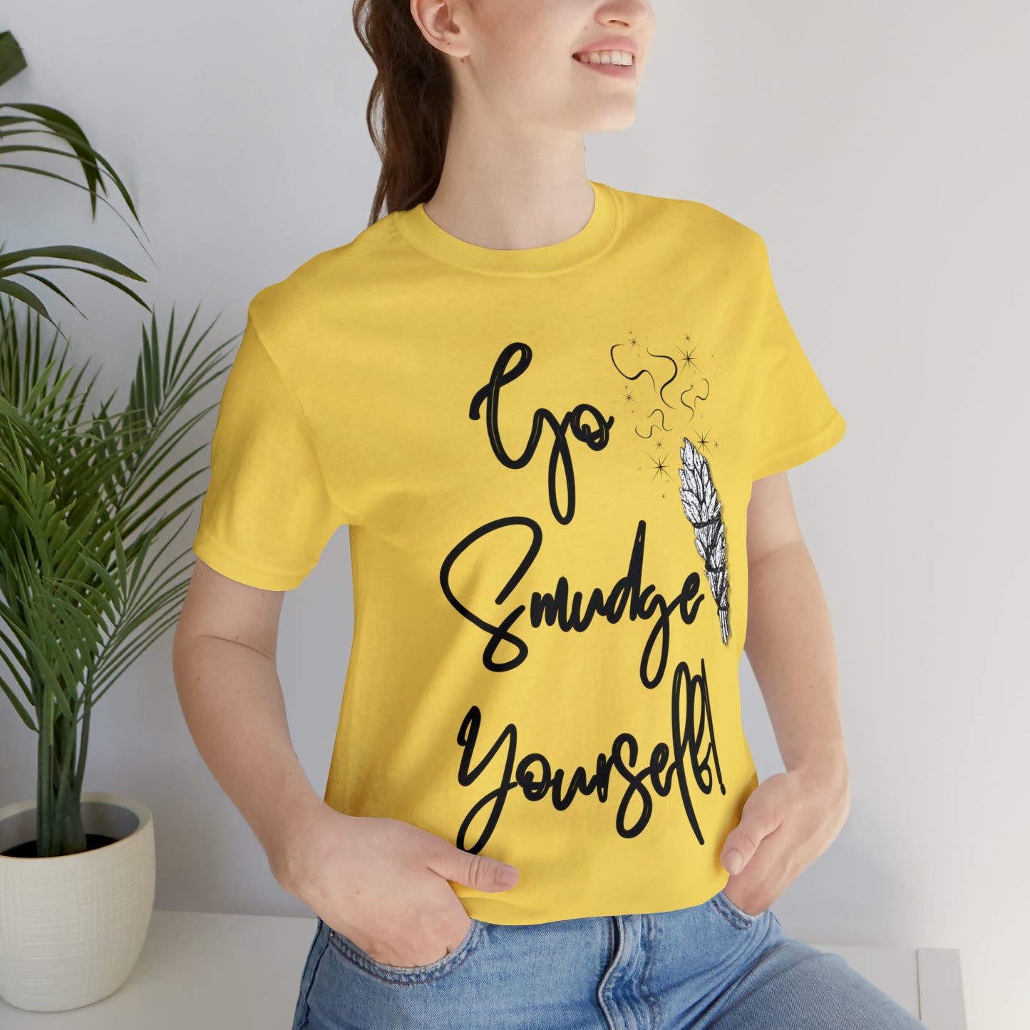 Go Smudge Yourself- Witchy Shirt (Unisex)