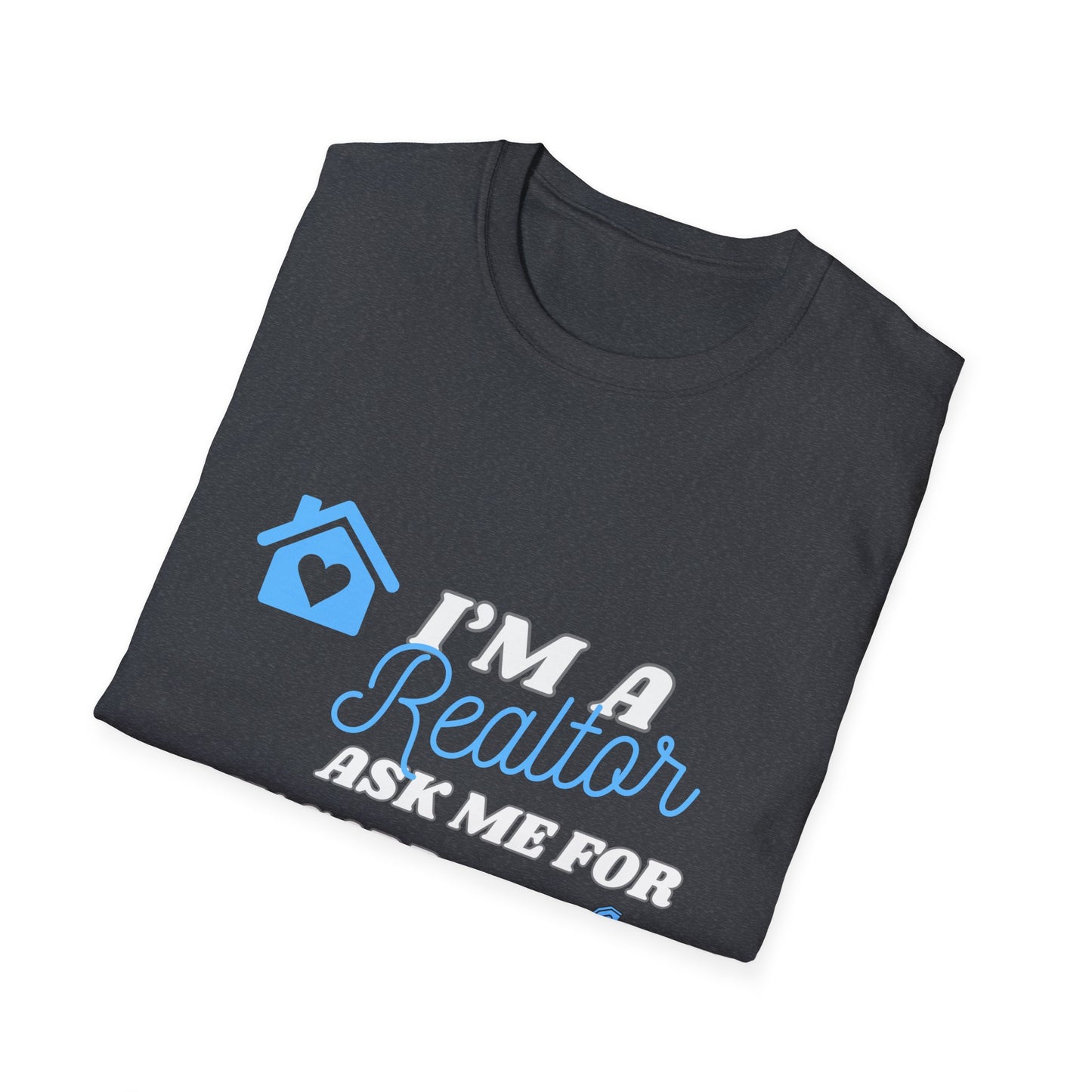 Realtor T-Shirt - Ask me for my card ( light blue)