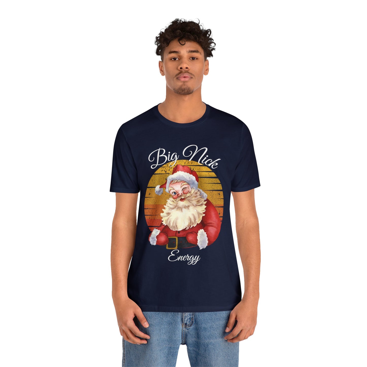 Big Nick Energy - Santa Christmas T Shirt Unisex