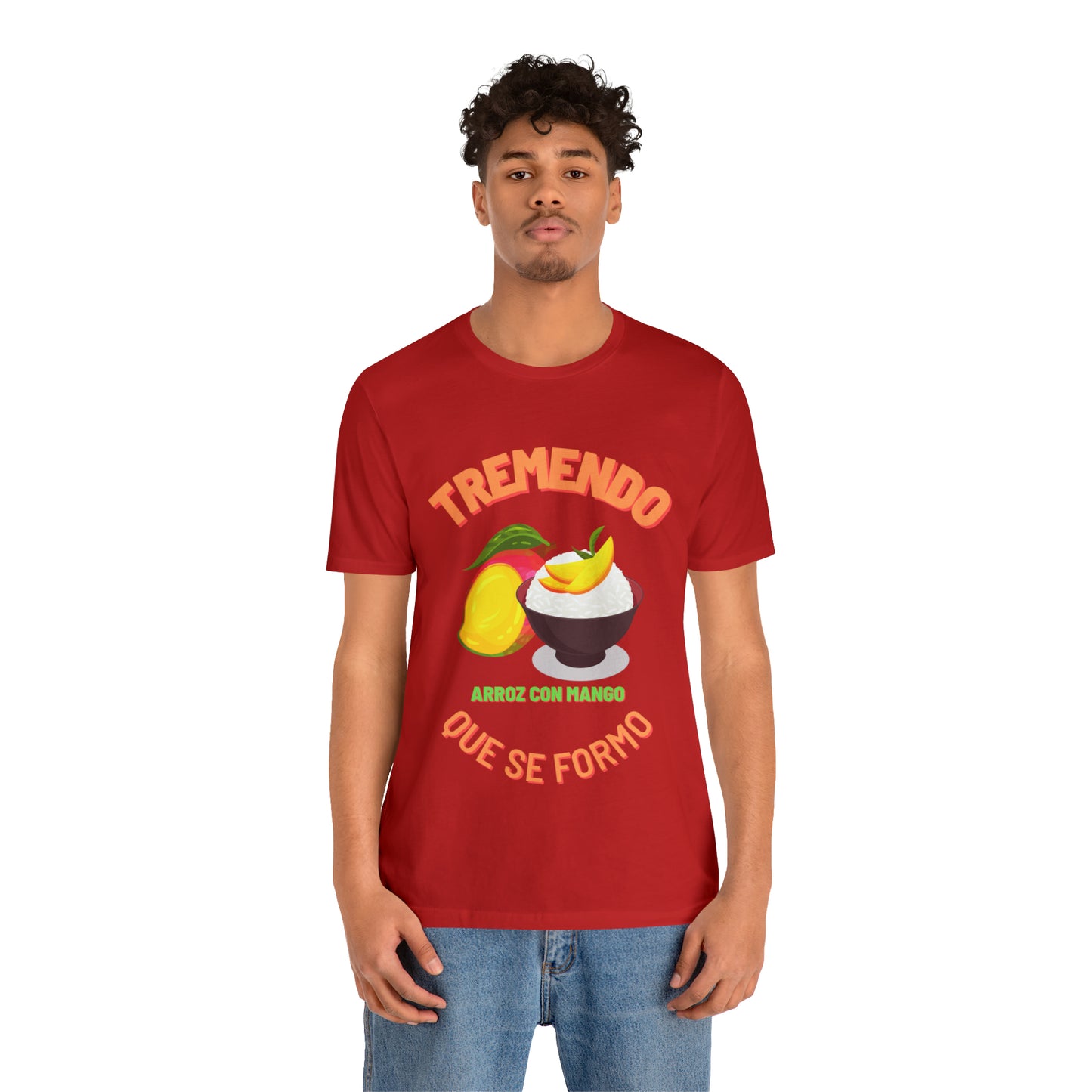 Tremendo Arroz Con Mango Que Se Formo -Unisex Jersey Short Sleeve Tee