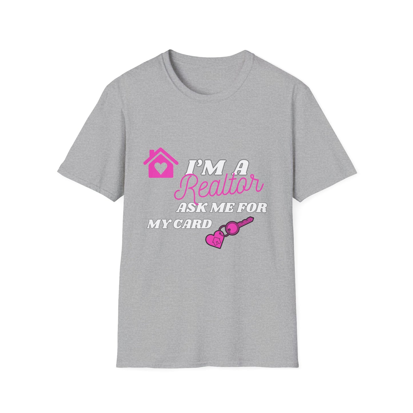 Realtor T-Shirt, I'm a Realtor Ask Me for My Card, Softstyle T-Shirt for Agents, Realtor Gifts, Realtor Apparel, Real Estate Shirt