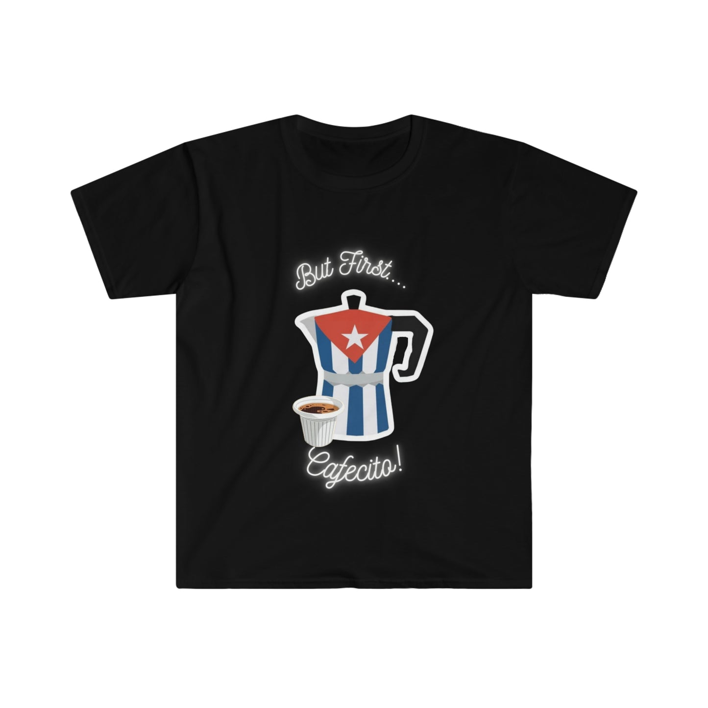But First Cafecito Unisex Softstyle T-Shirt