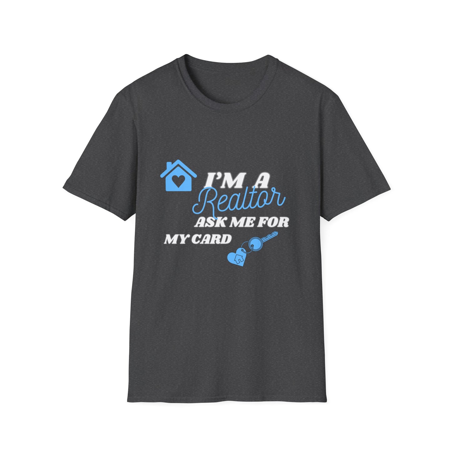 Realtor T-Shirt - Ask me for my card ( light blue)