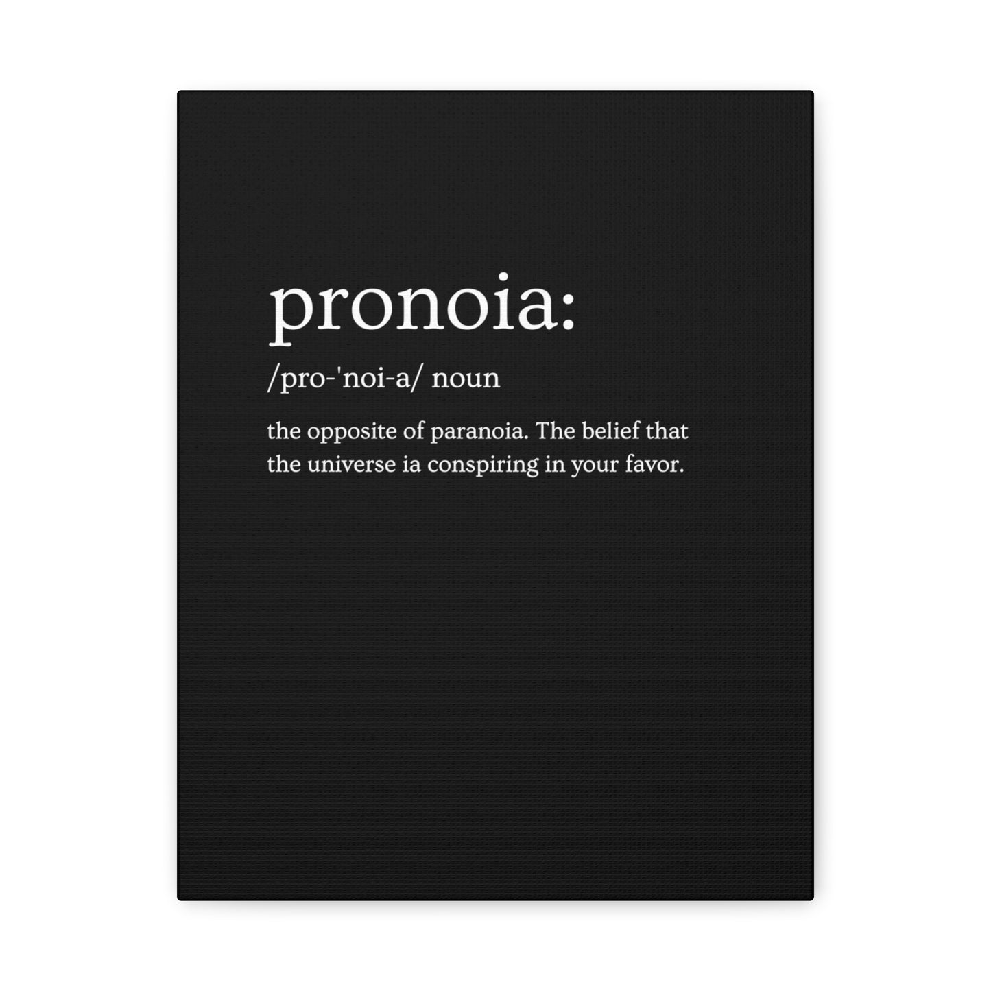 Pronoia - definition Canvas Gallery Wraps