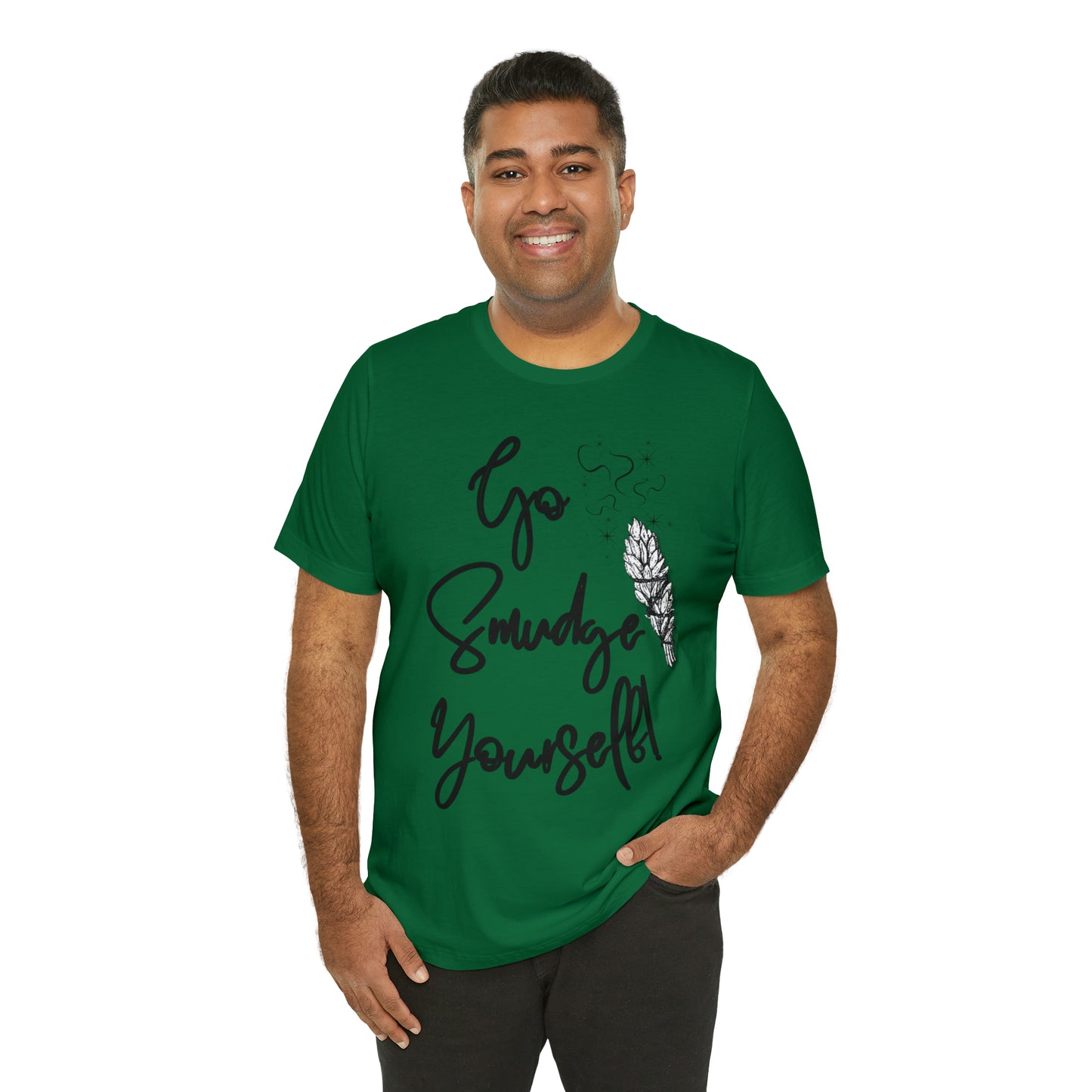 Go Smudge Yourself- Witchy Shirt (Unisex)