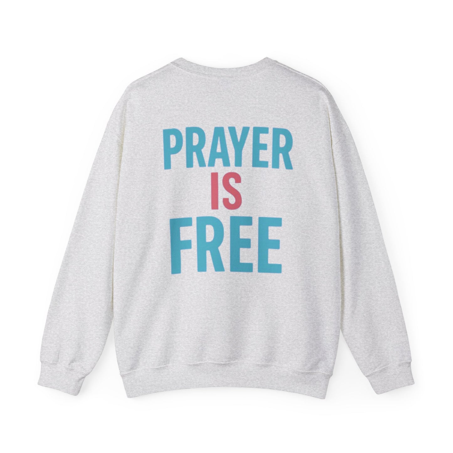 Faith Unfiltered Podcast Crewneck Sweatshirt | Prayer Is Free