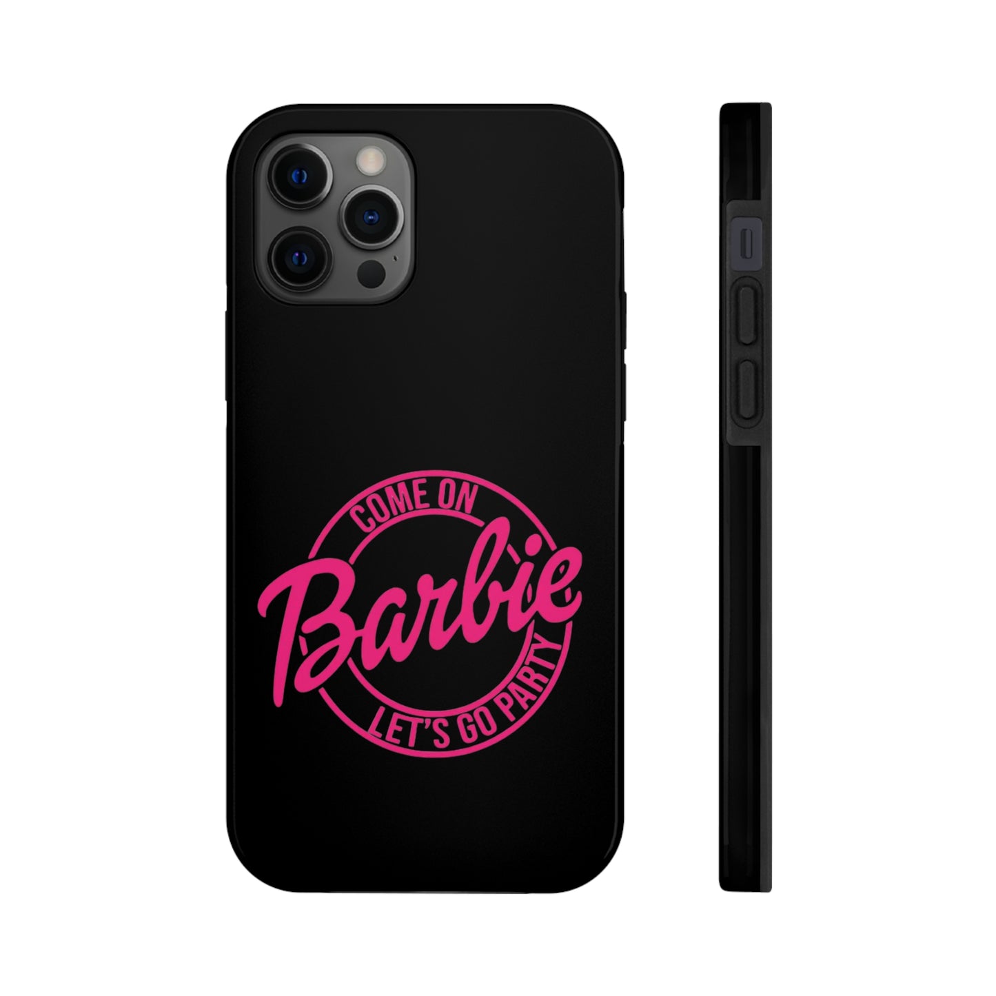 Come on Barbie Lets Go Party Black Tough Phone Case
