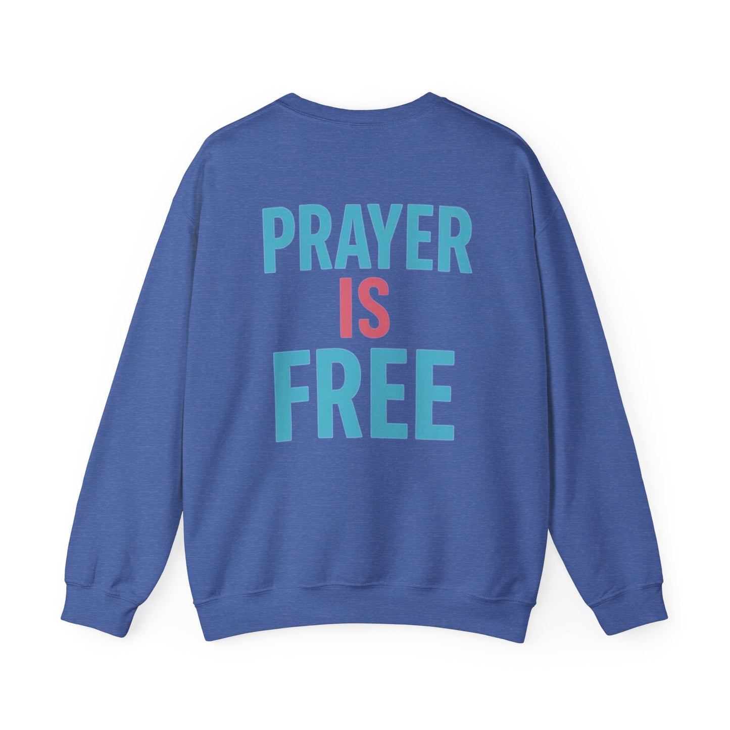 Faith Unfiltered Podcast Crewneck Sweatshirt | Prayer Is Free
