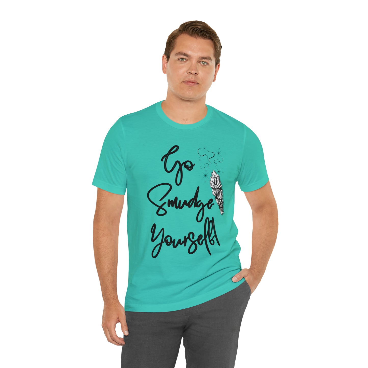Go Smudge Yourself- Witchy Shirt (Unisex)