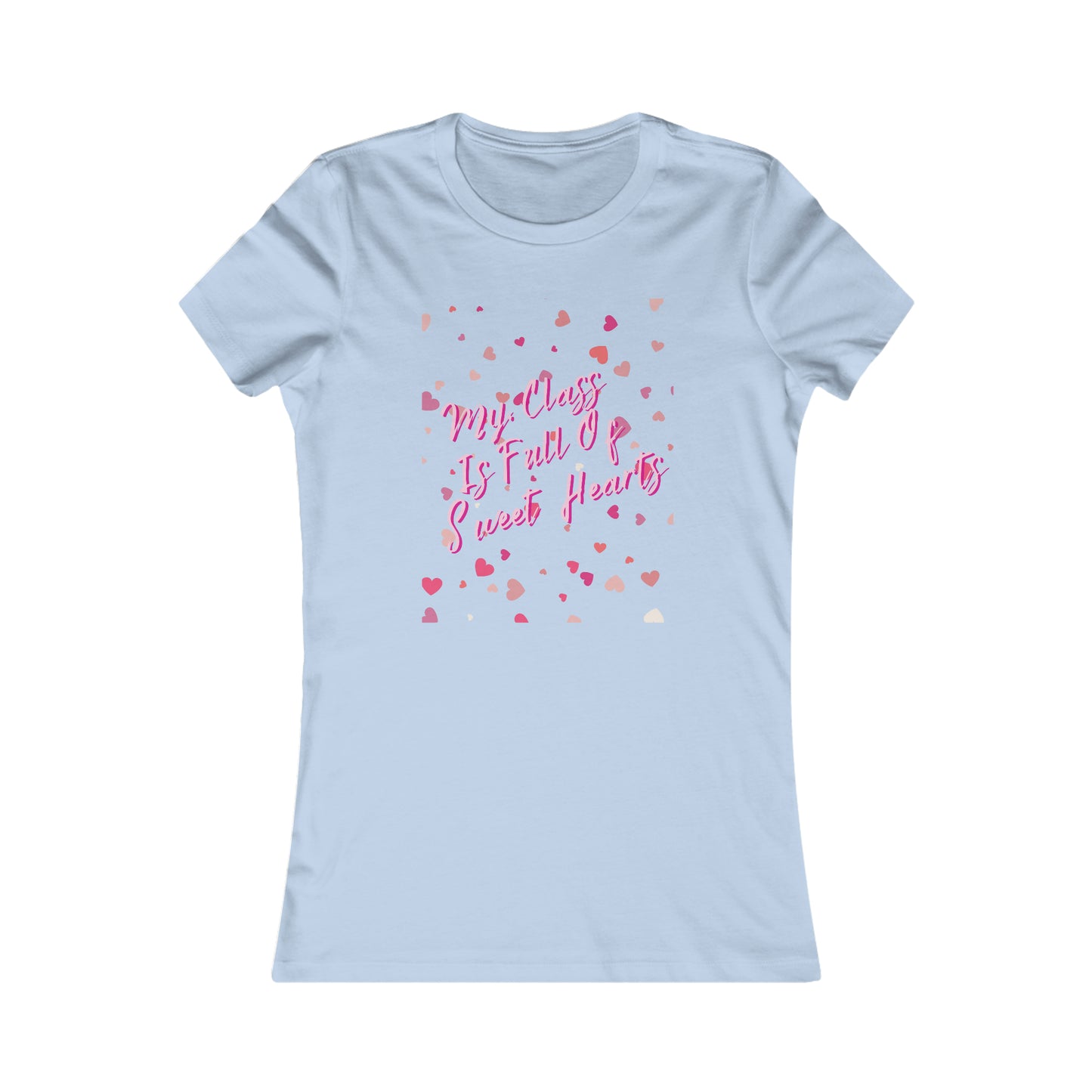 Teachers Valentine's Day T-Shirt- My Class is Full of Sweet Hearts