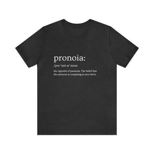 Pronoia Definition - Unisex Jersey Short Sleeve Tee