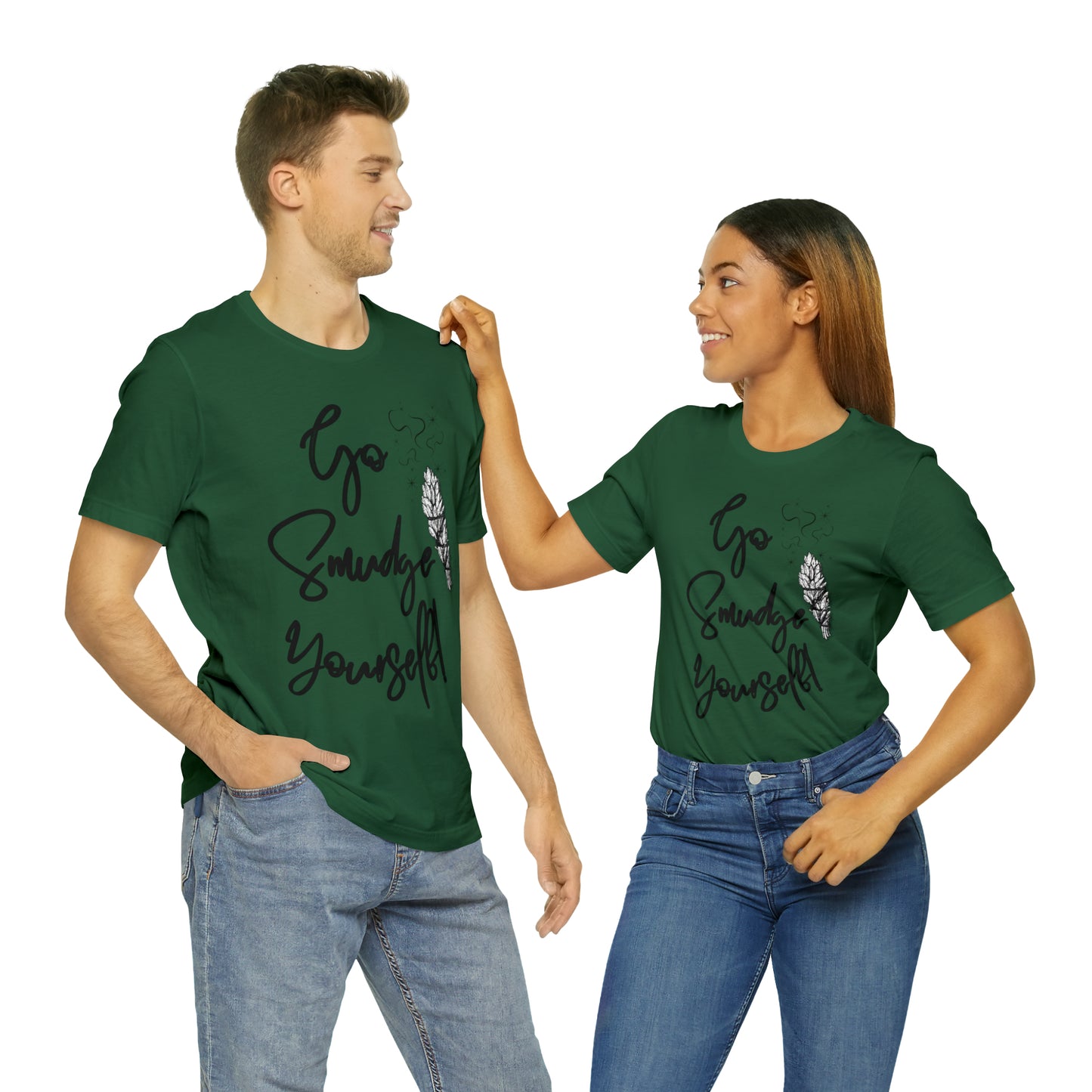 Go Smudge Yourself- Witchy Shirt (Unisex)