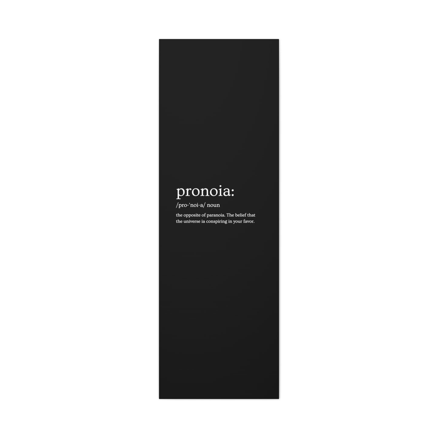 Pronoia - definition Canvas Gallery Wraps