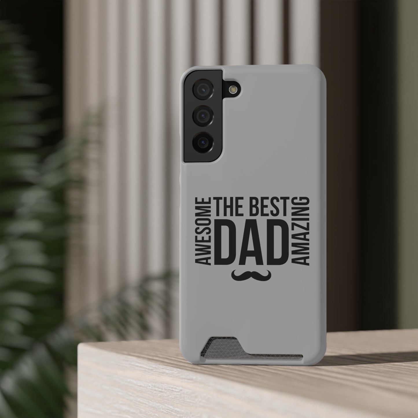 Best Dad...Fathers Day Phone Case With Card Holder