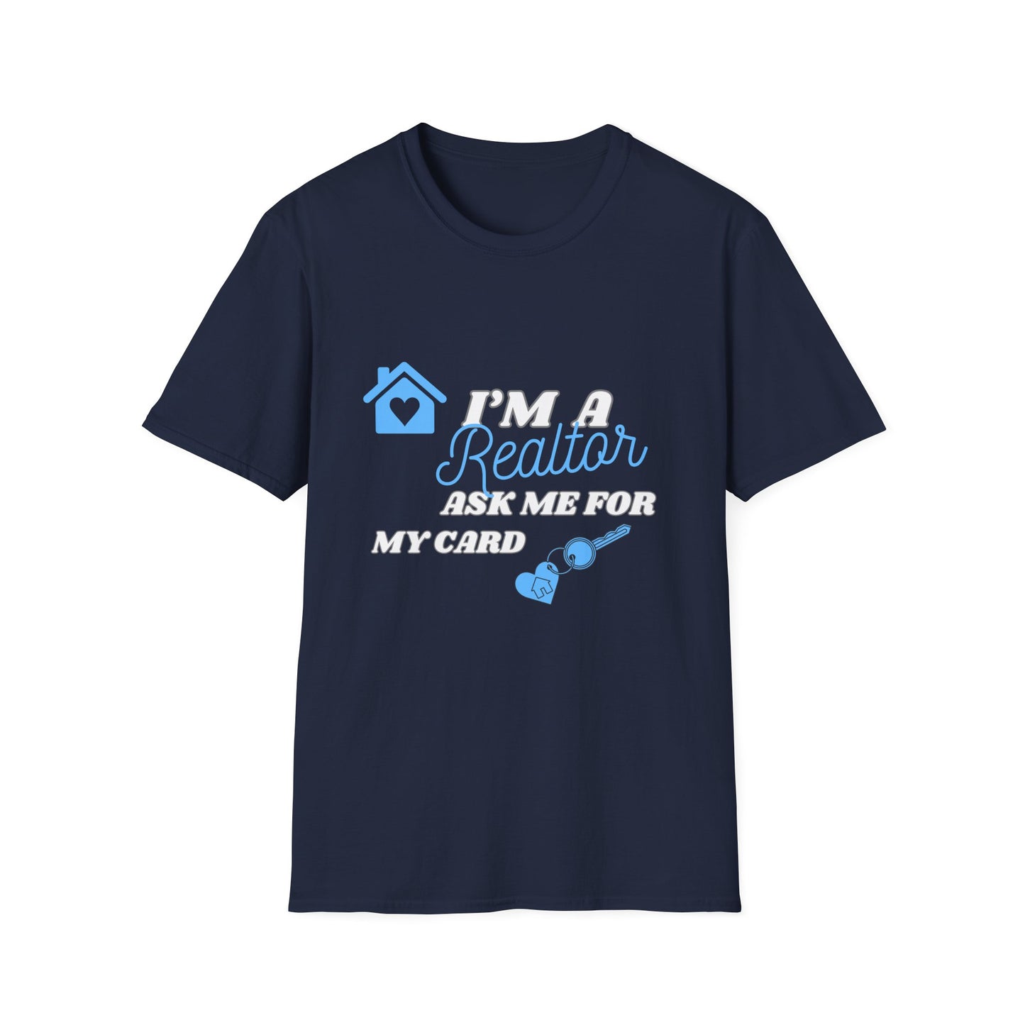Realtor T-Shirt - Ask me for my card ( light blue)