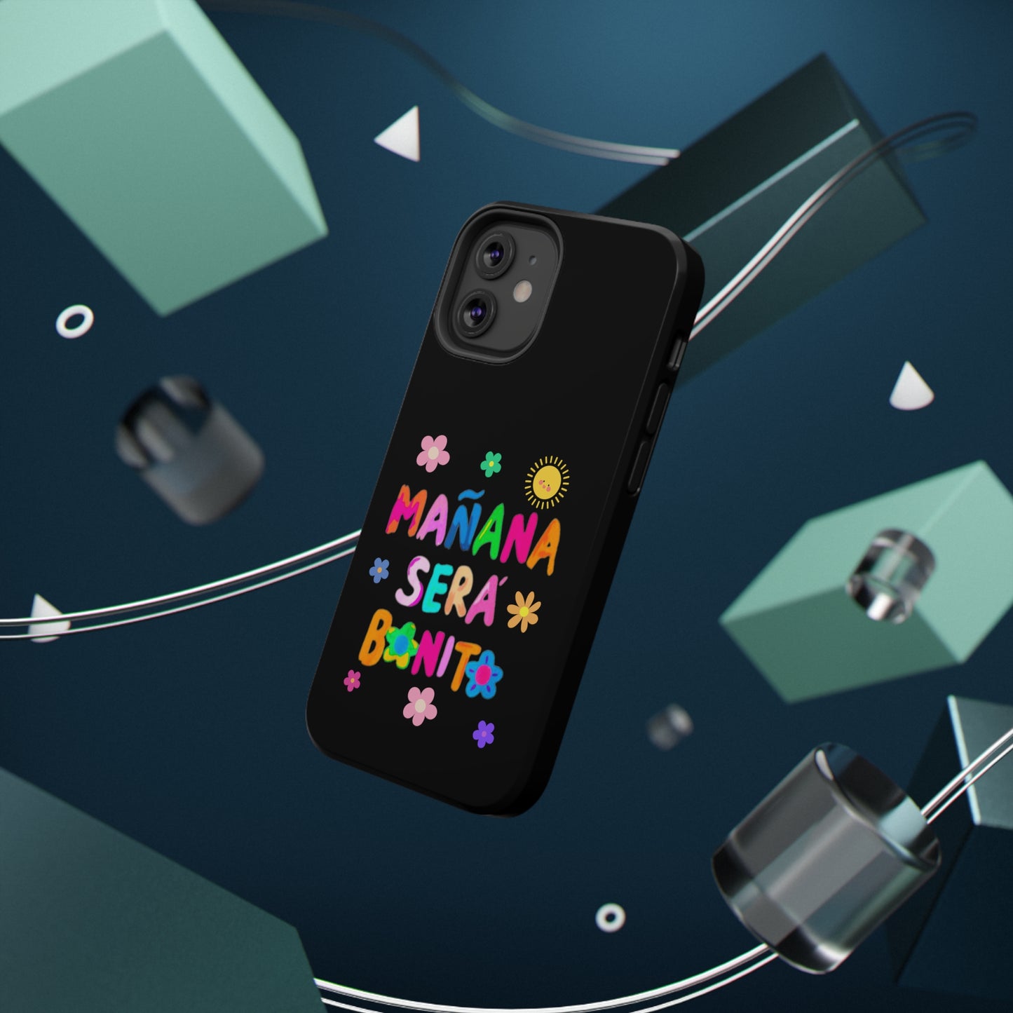 Mañana Sera Bonito Impact-Resistant Cases