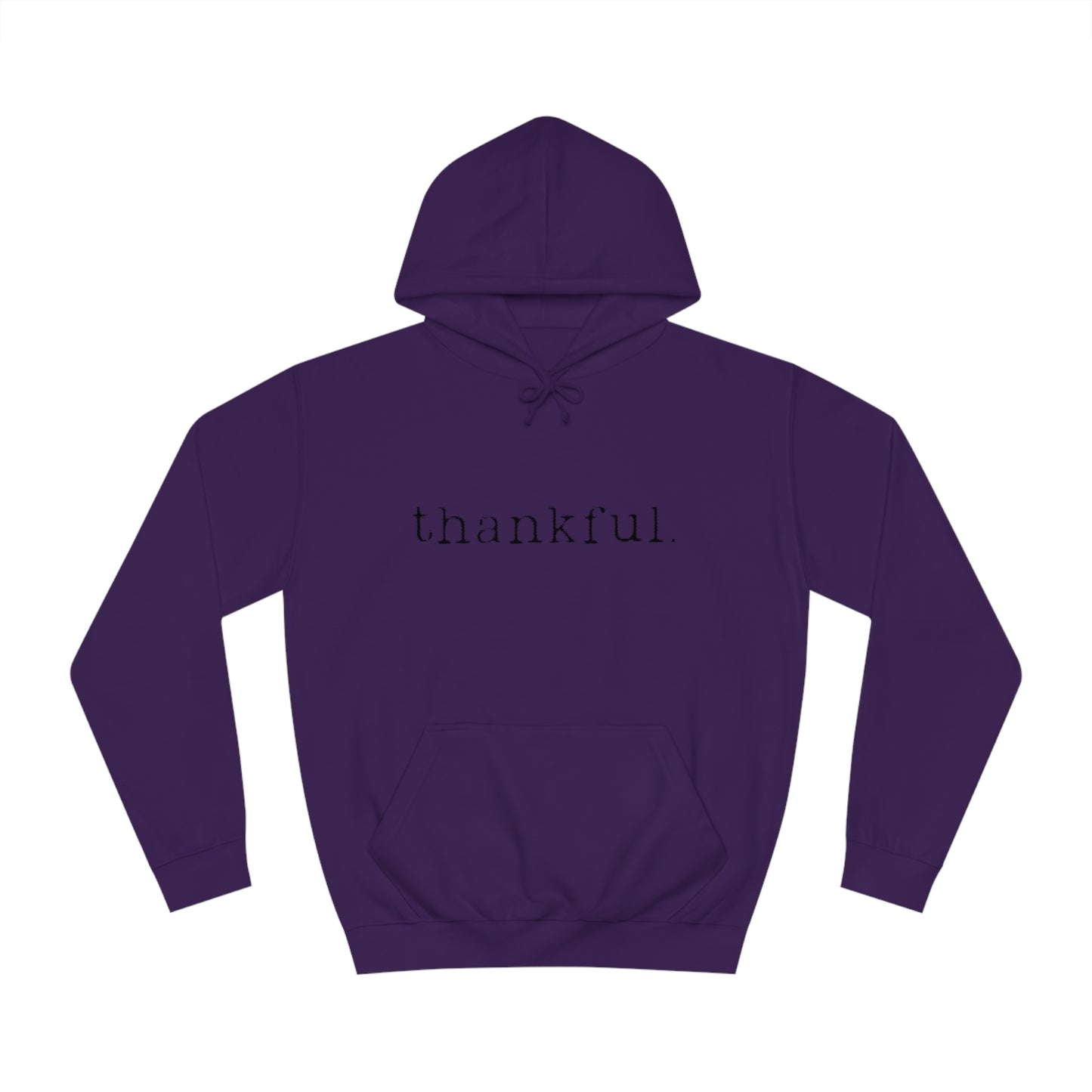 Thankful. Unisex College Hoodie