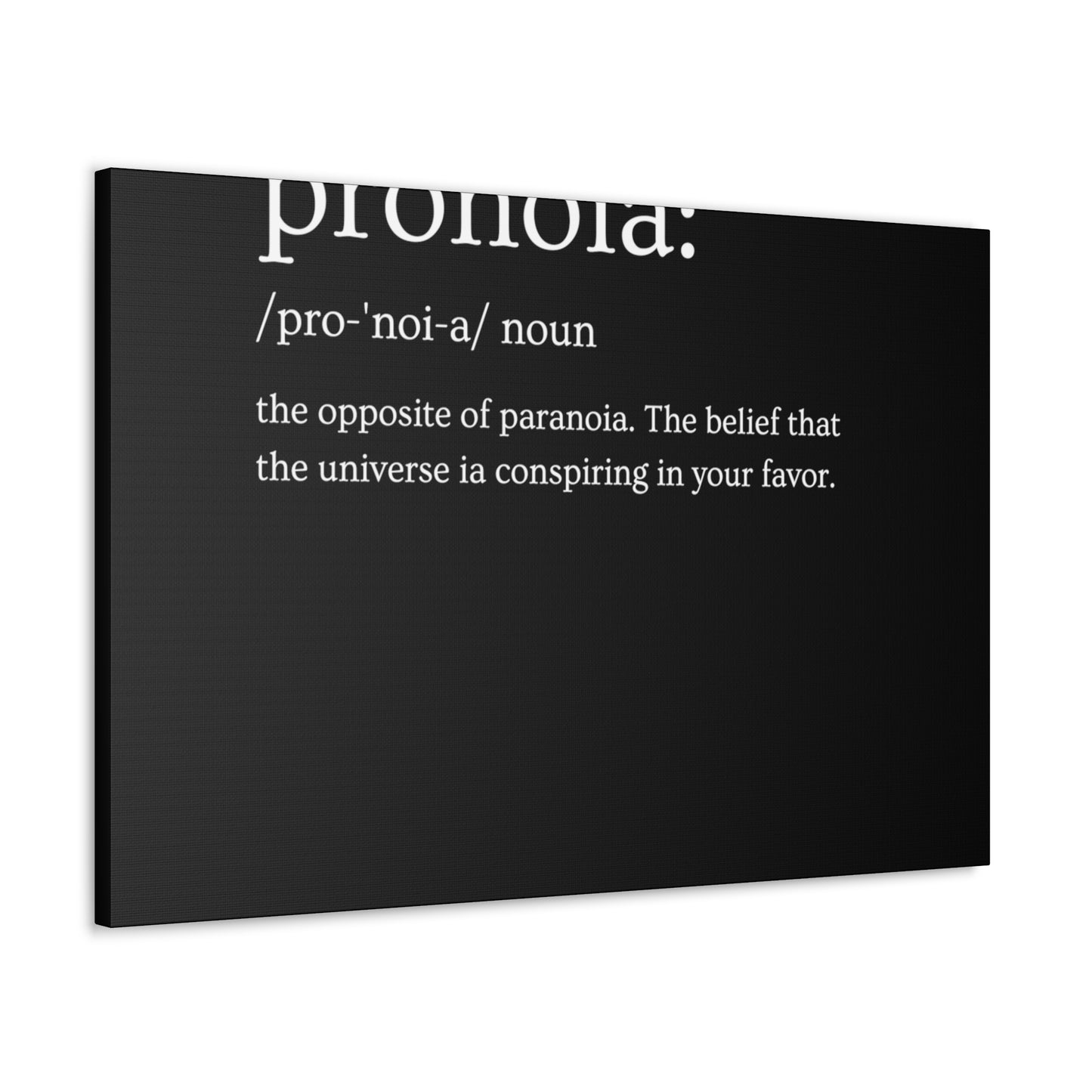Pronoia - definition Canvas Gallery Wraps
