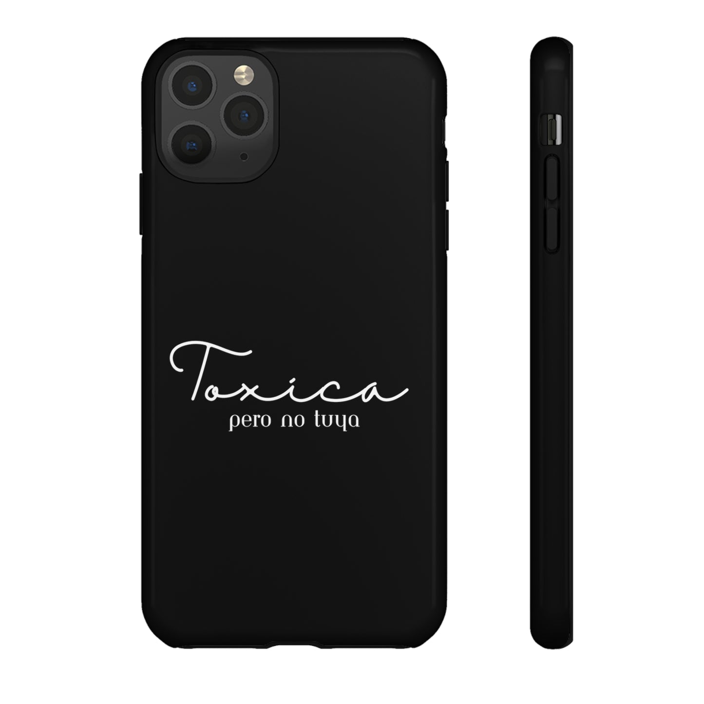 Toxica Pero No Tuya - Tough Cases