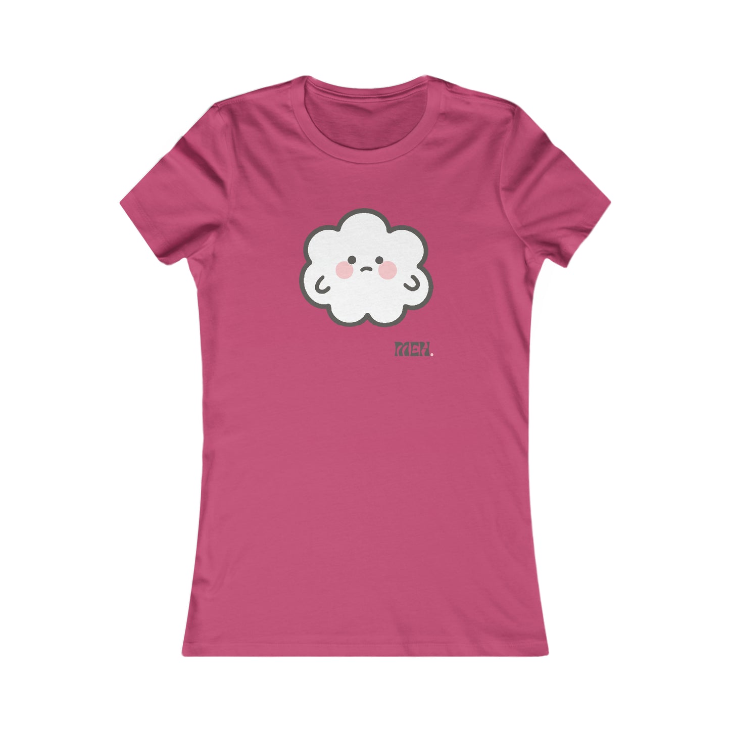 Meh- Cumulo Cuties Women's Favorite Tee