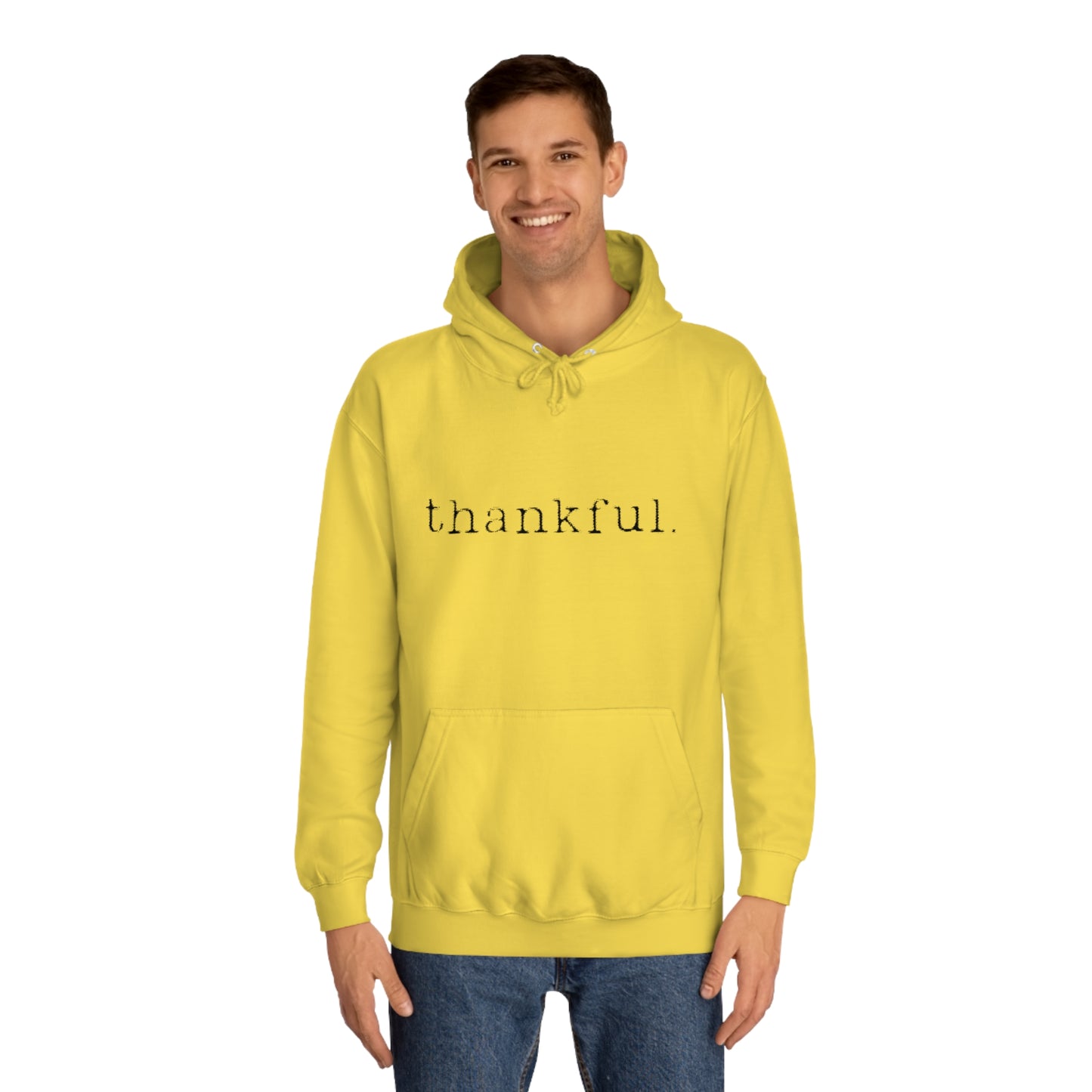Thankful. Unisex College Hoodie