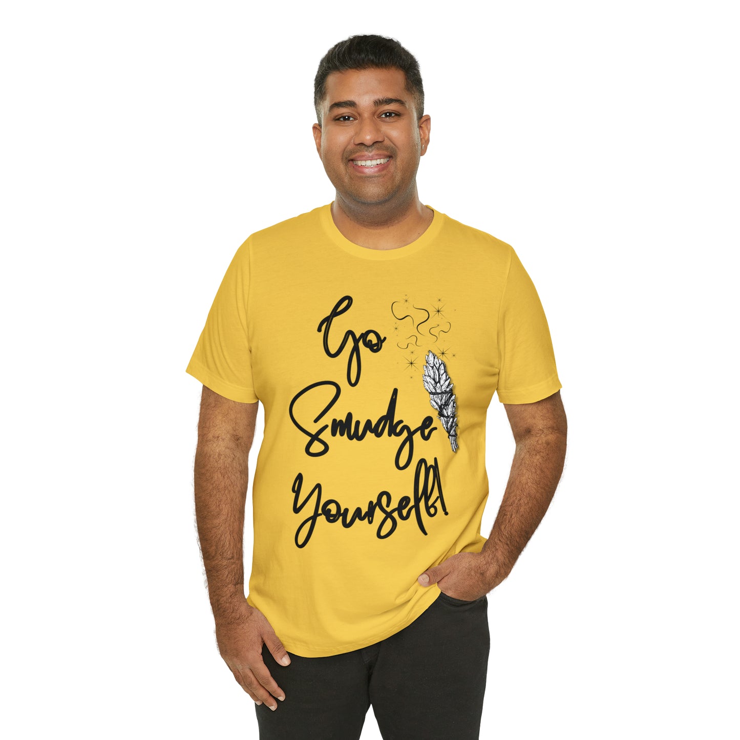Go Smudge Yourself- Witchy Shirt (Unisex)