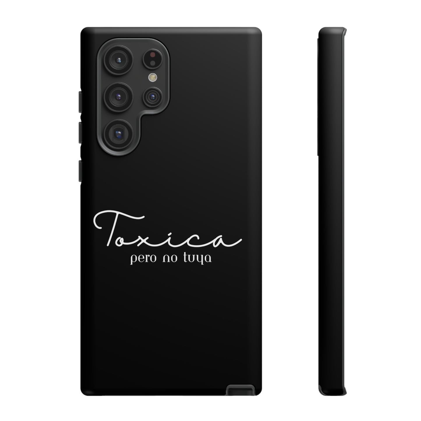 Toxica Pero No Tuya - Tough Cases