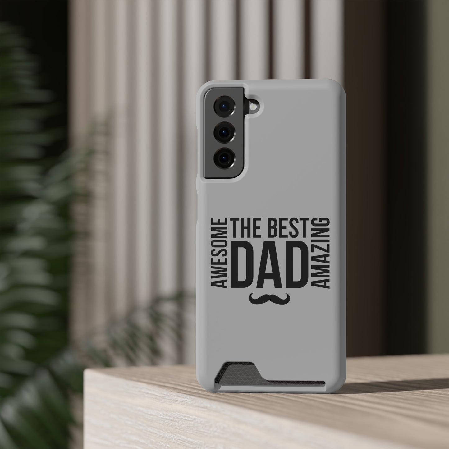 Best Dad...Fathers Day Phone Case With Card Holder