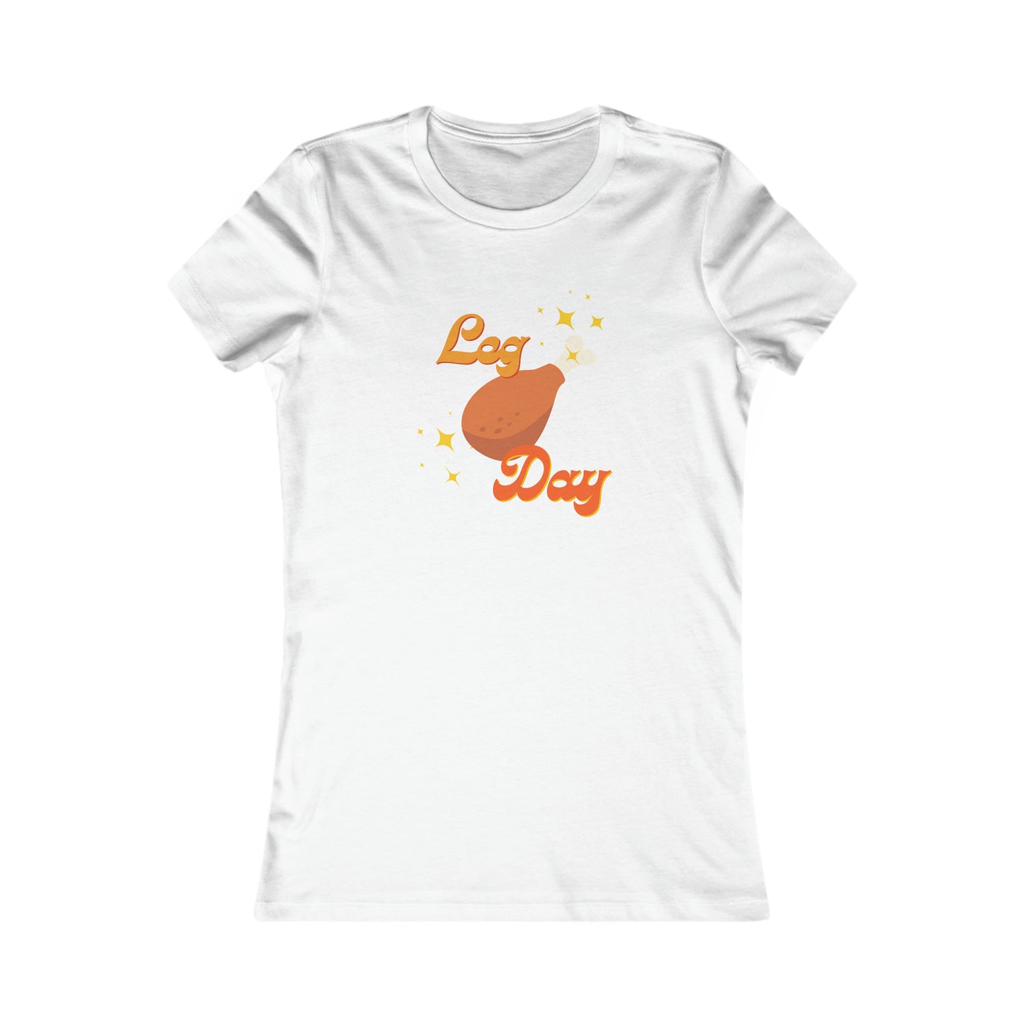 Leg Day Women's Favorite Tee