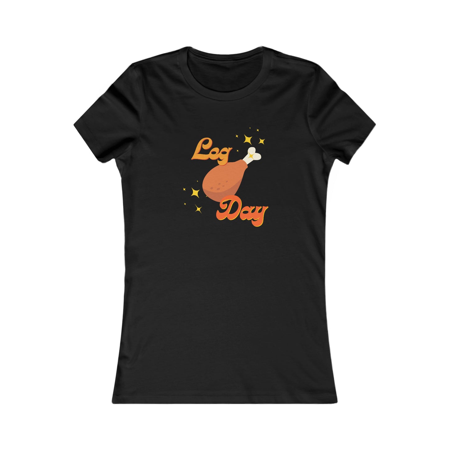 Leg Day Women's Favorite Tee