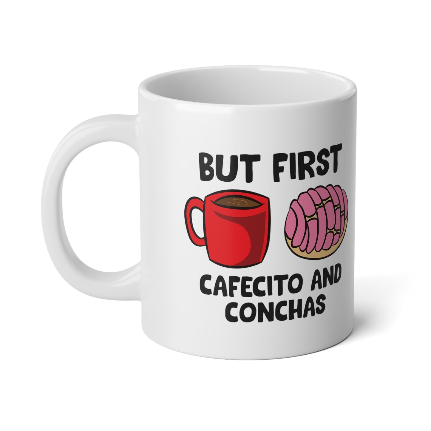 But First Cafecito & Conchas Jumbo Mug, 20oz