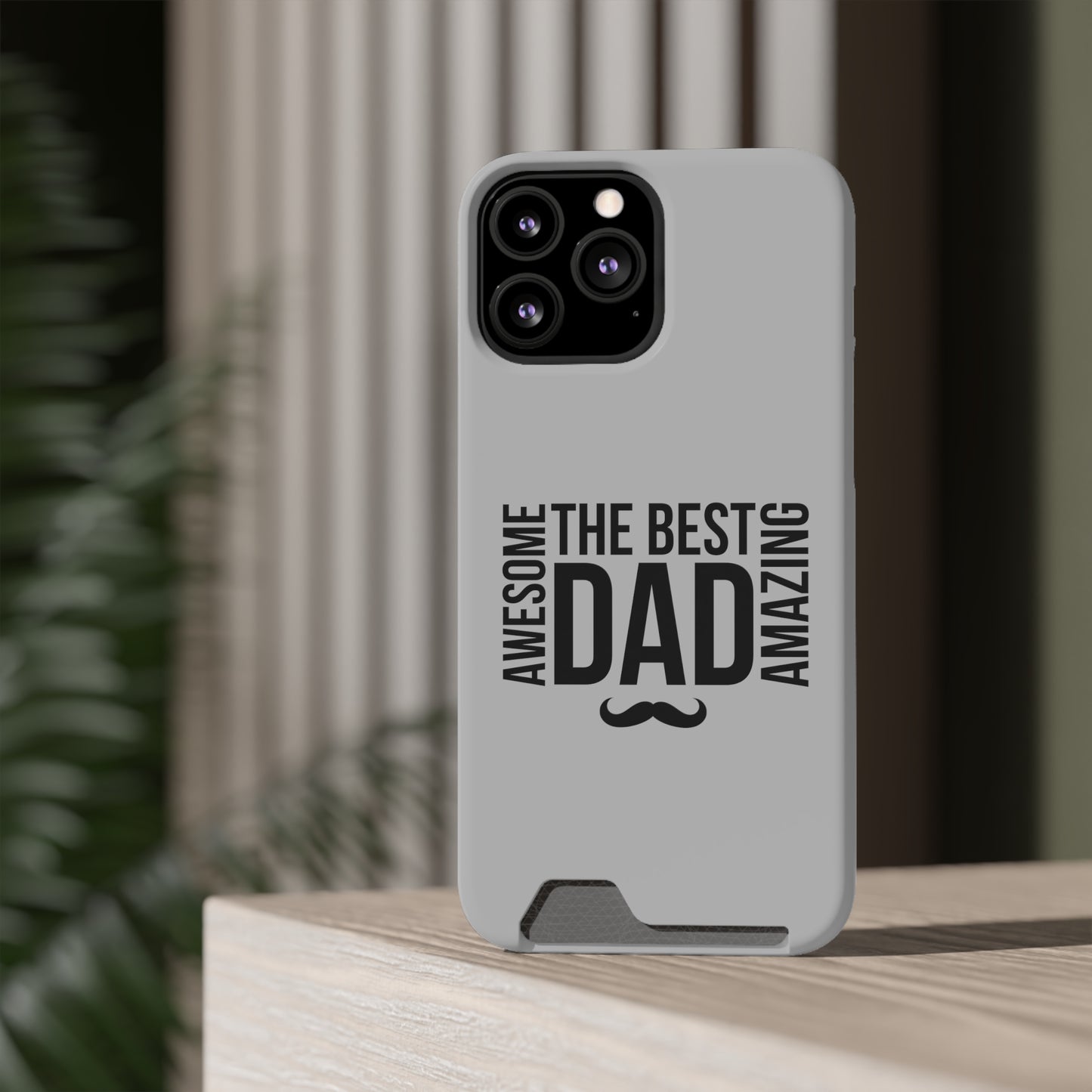 Best Dad...Fathers Day Phone Case With Card Holder