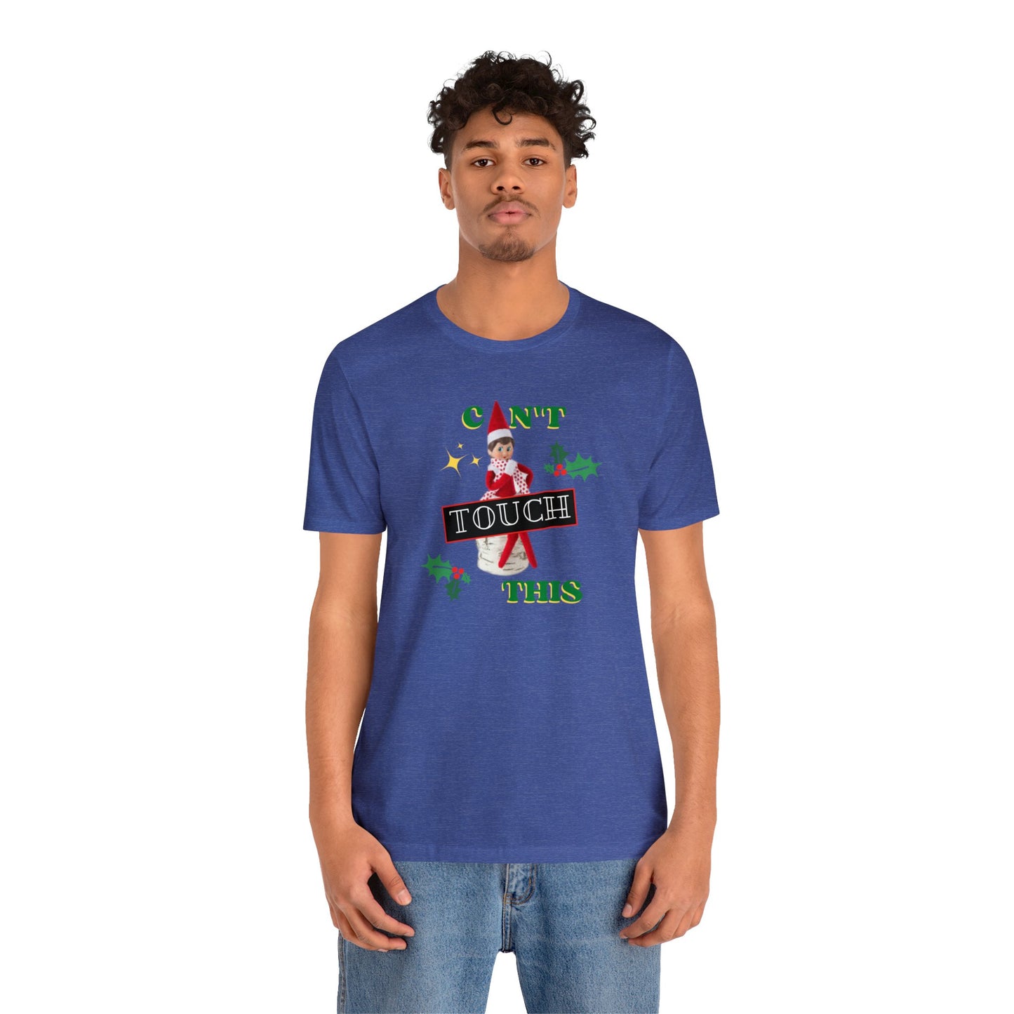 Can't touch this Christmas T-Shirt- Unisex Jersey Short Sleeve Tee