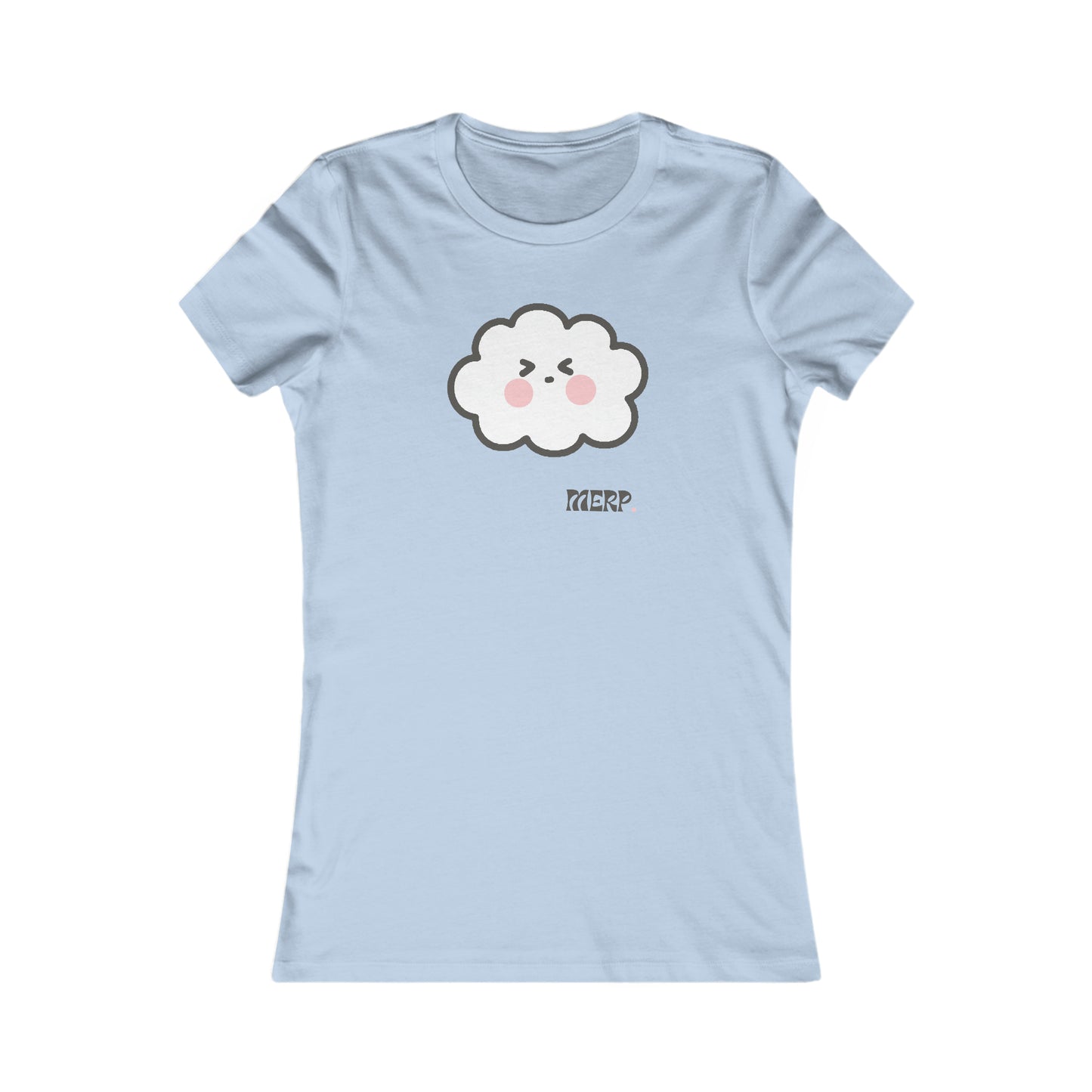 Merp- Cumulo Cuties Women's Favorite Tee