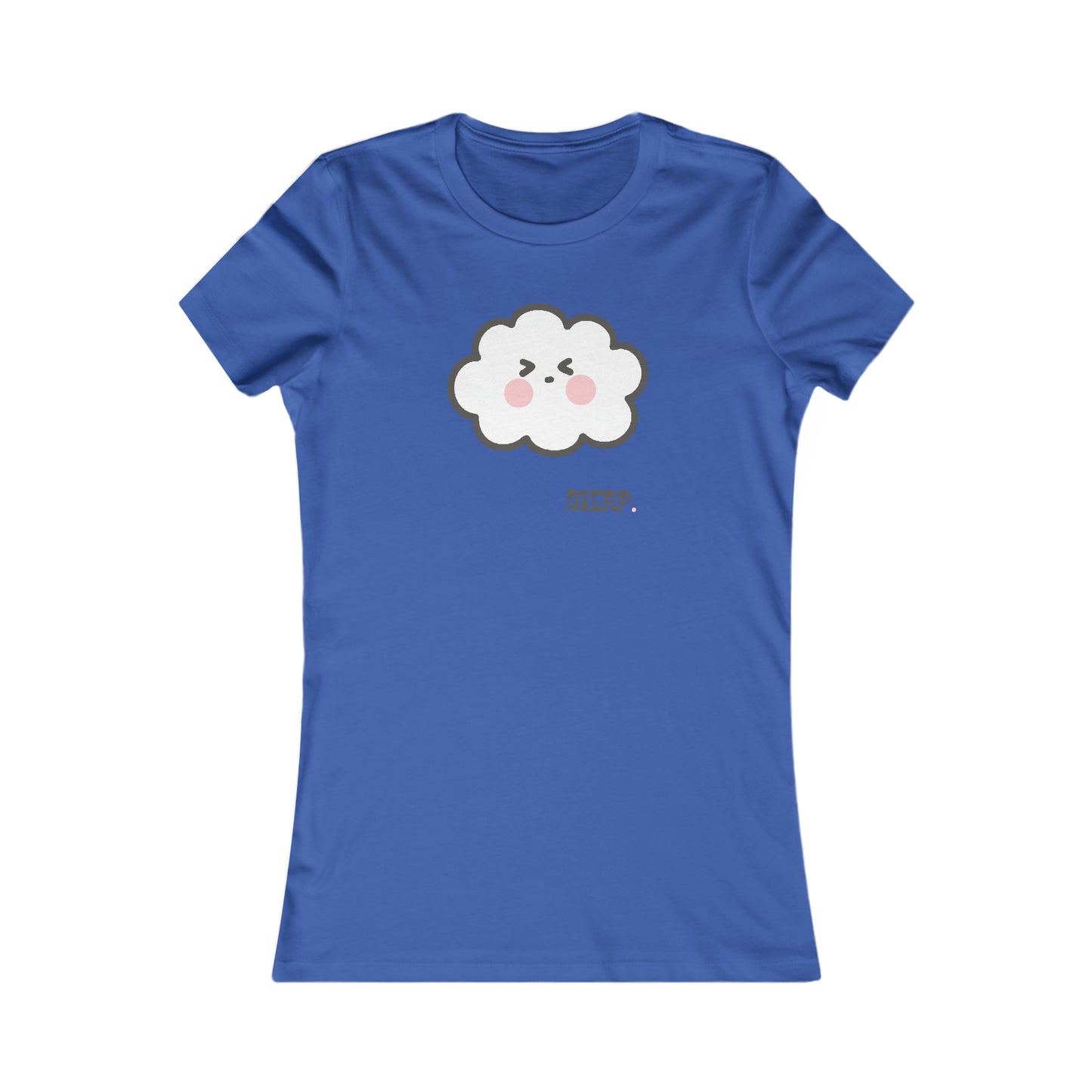 Merp- Cumulo Cuties Women's Favorite Tee