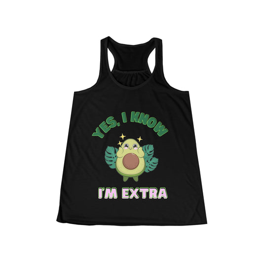 Yes, I know Im extra! - Avocado Cutie