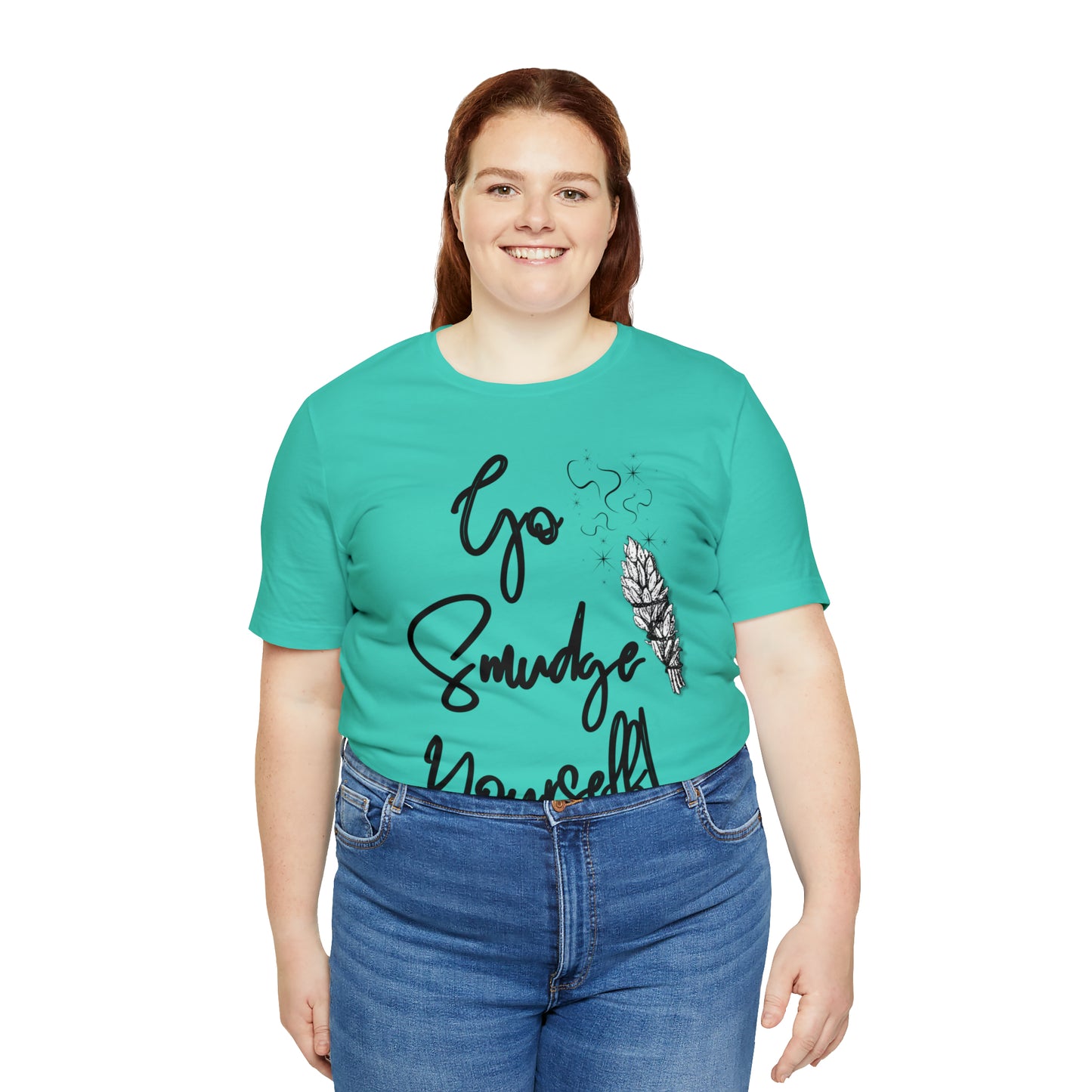 Go Smudge Yourself- Witchy Shirt (Unisex)