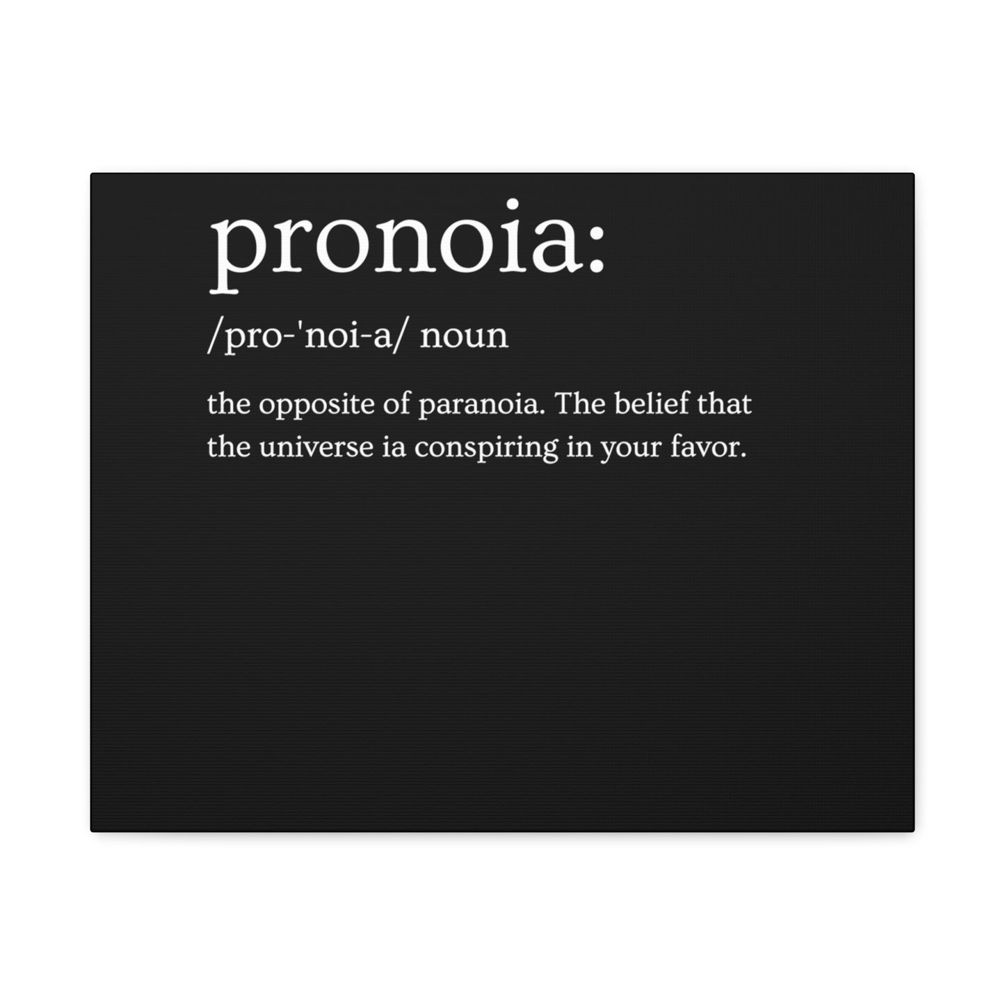 Pronoia - definition Canvas Gallery Wraps