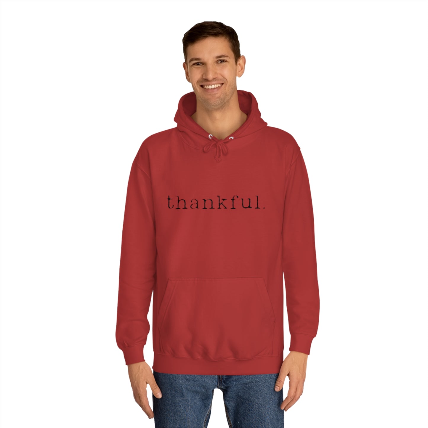 Thankful. Unisex College Hoodie