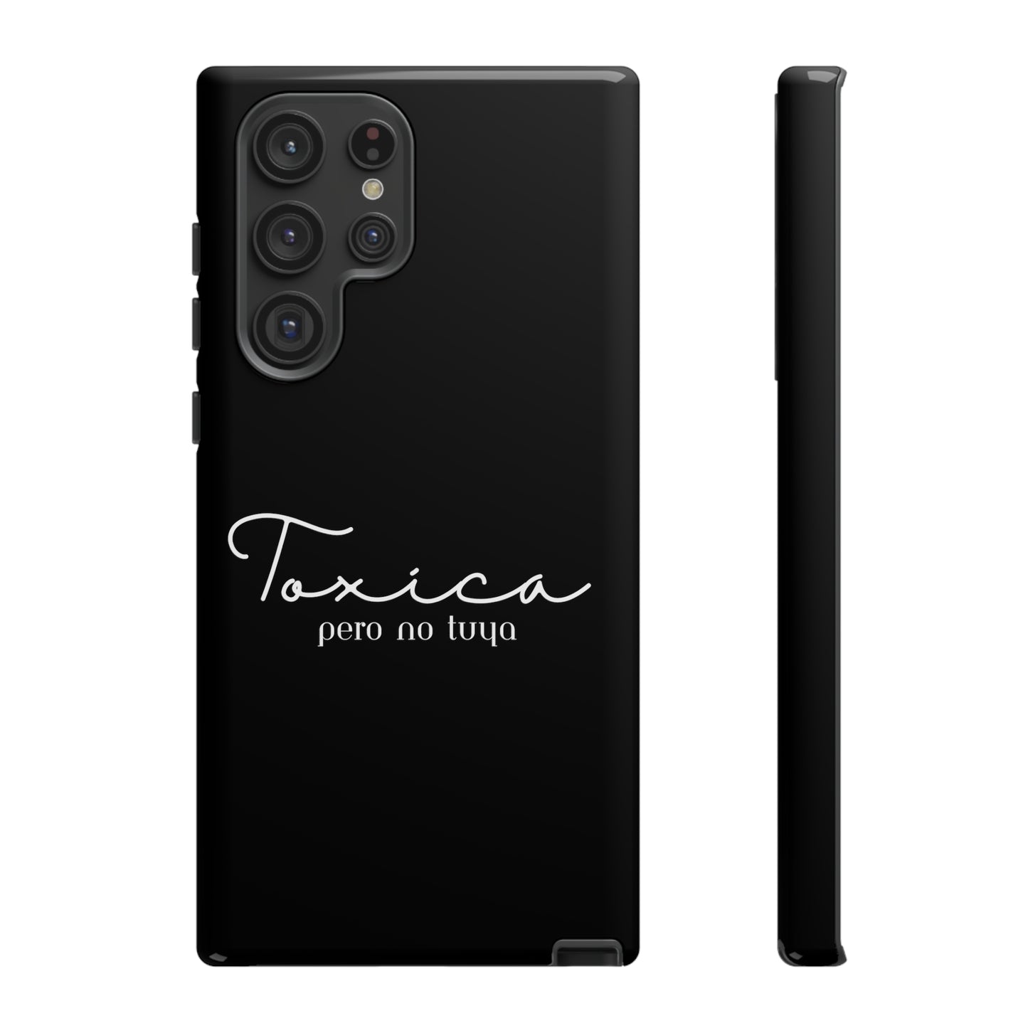 Toxica Pero No Tuya - Tough Cases