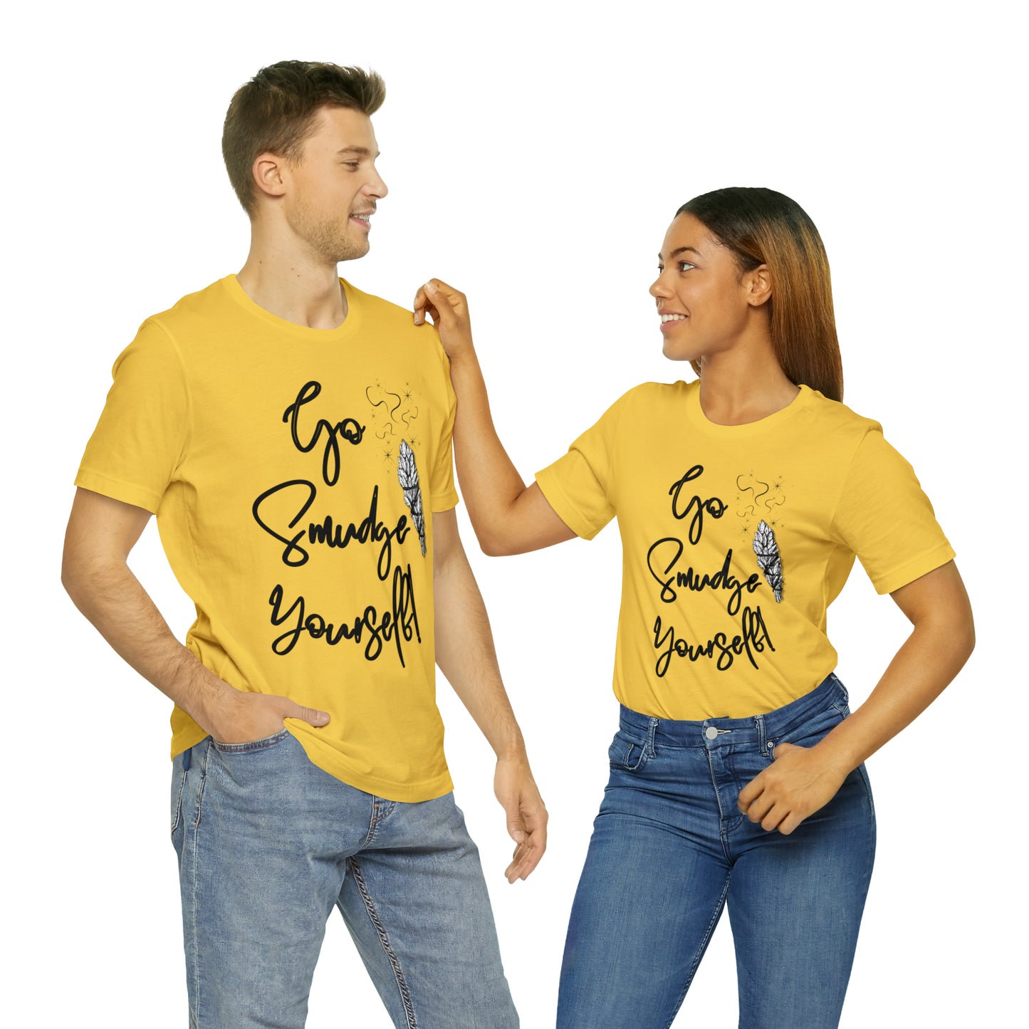 Go Smudge Yourself- Witchy Shirt (Unisex)