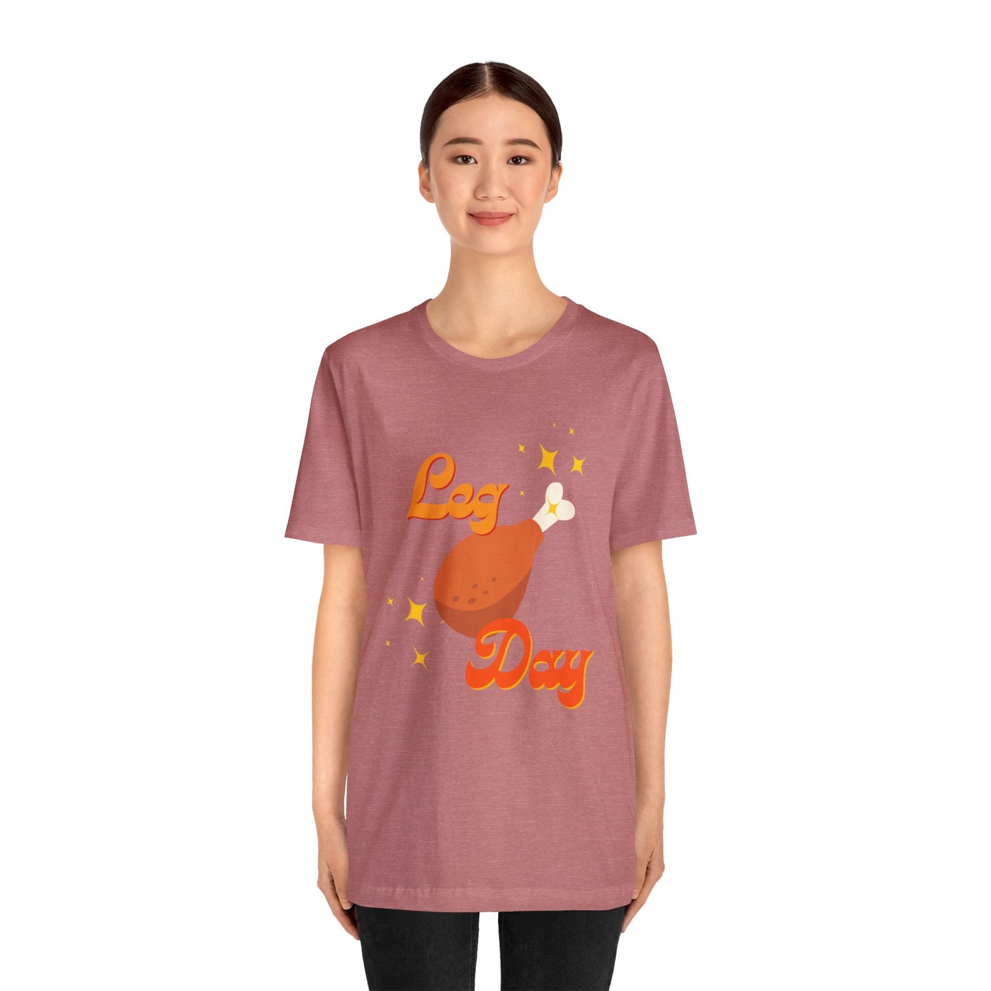 Leg Day Unisex Jersey Short Sleeve Tee