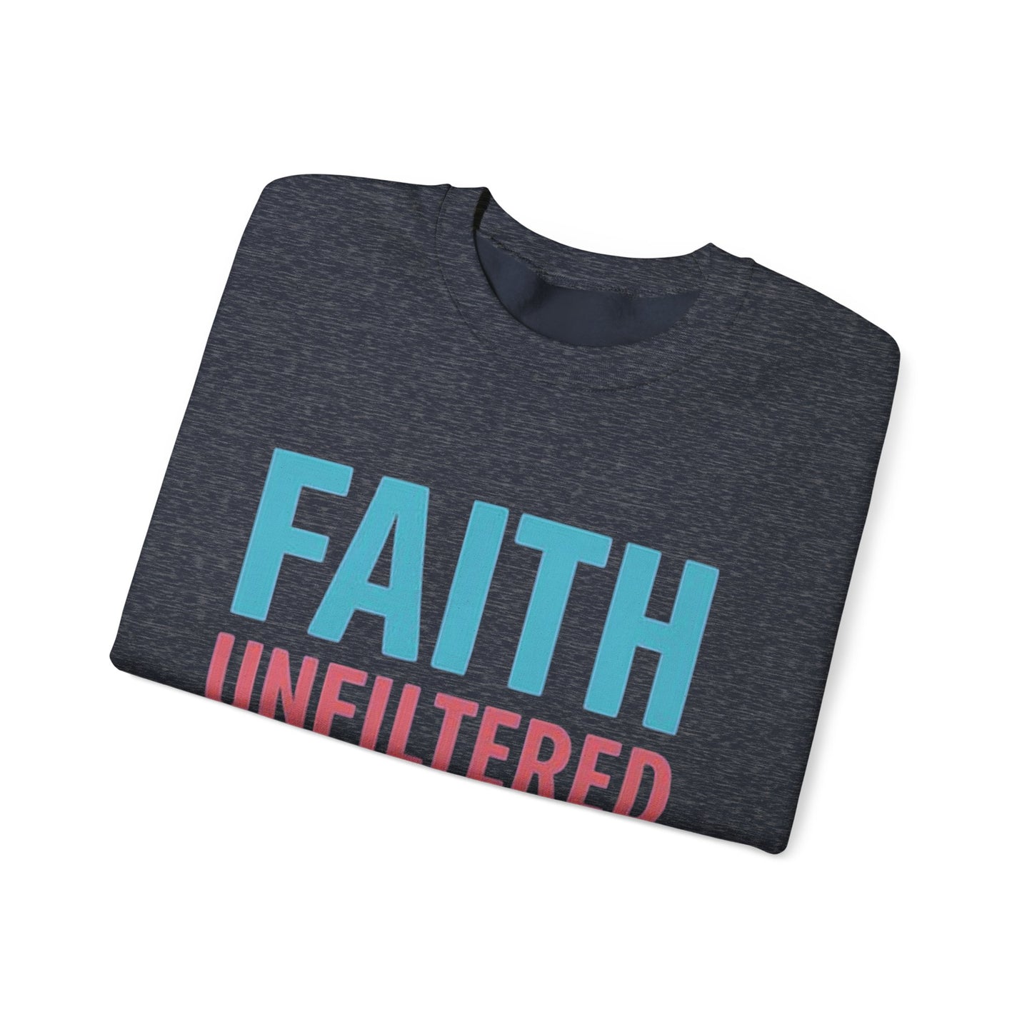 Faith Unfiltered Podcast Crewneck Sweatshirt | Prayer Is Free