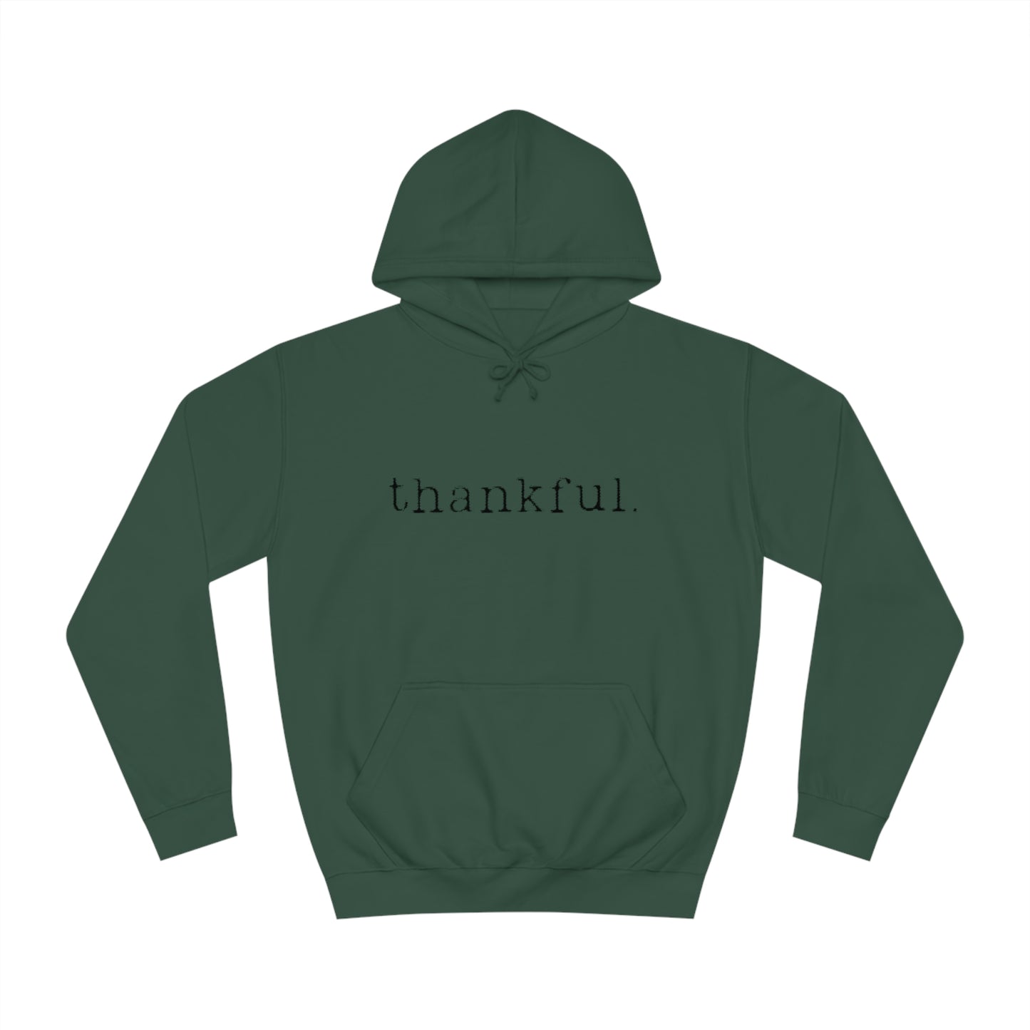 Thankful. Unisex College Hoodie